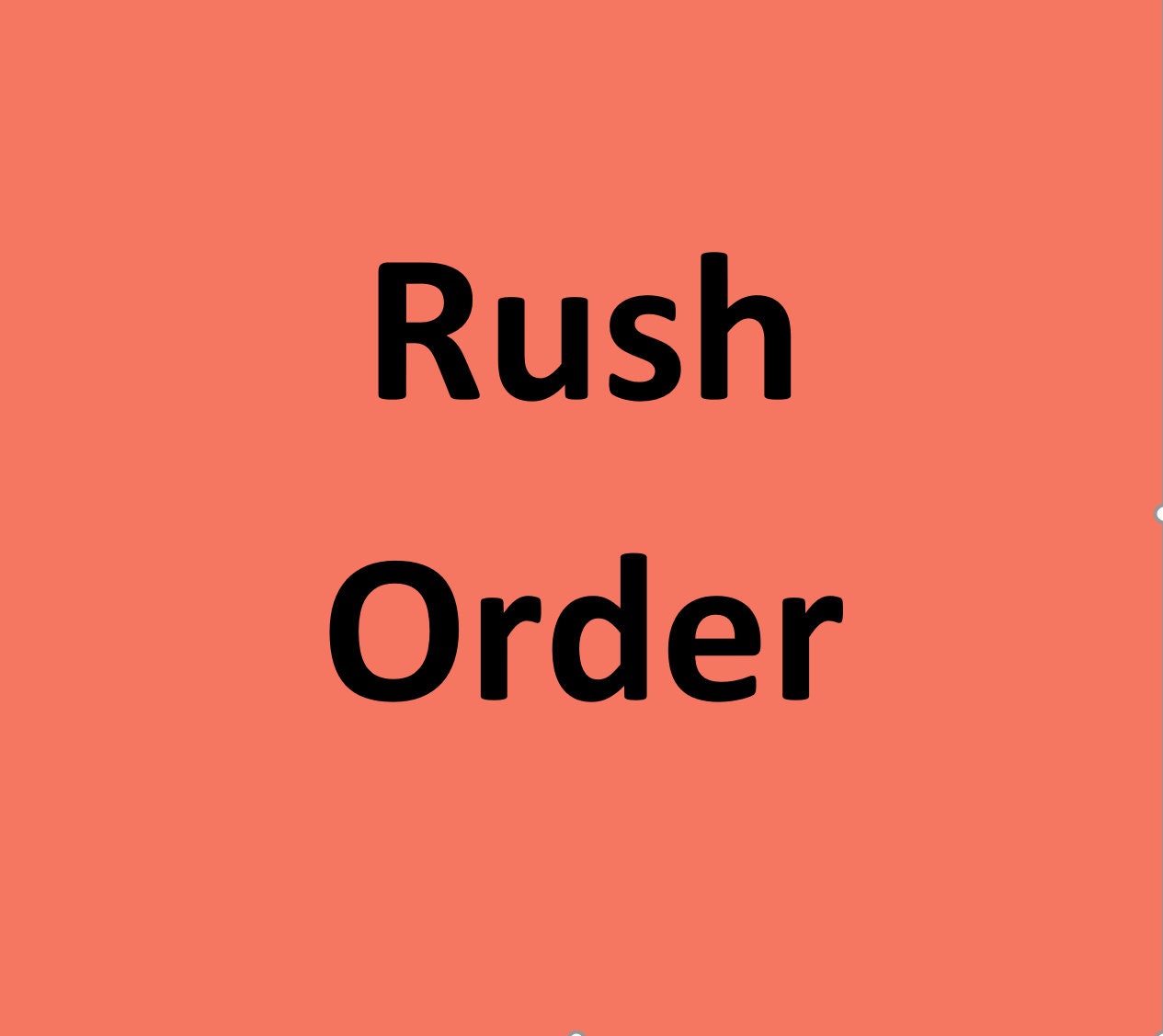 Rush Order