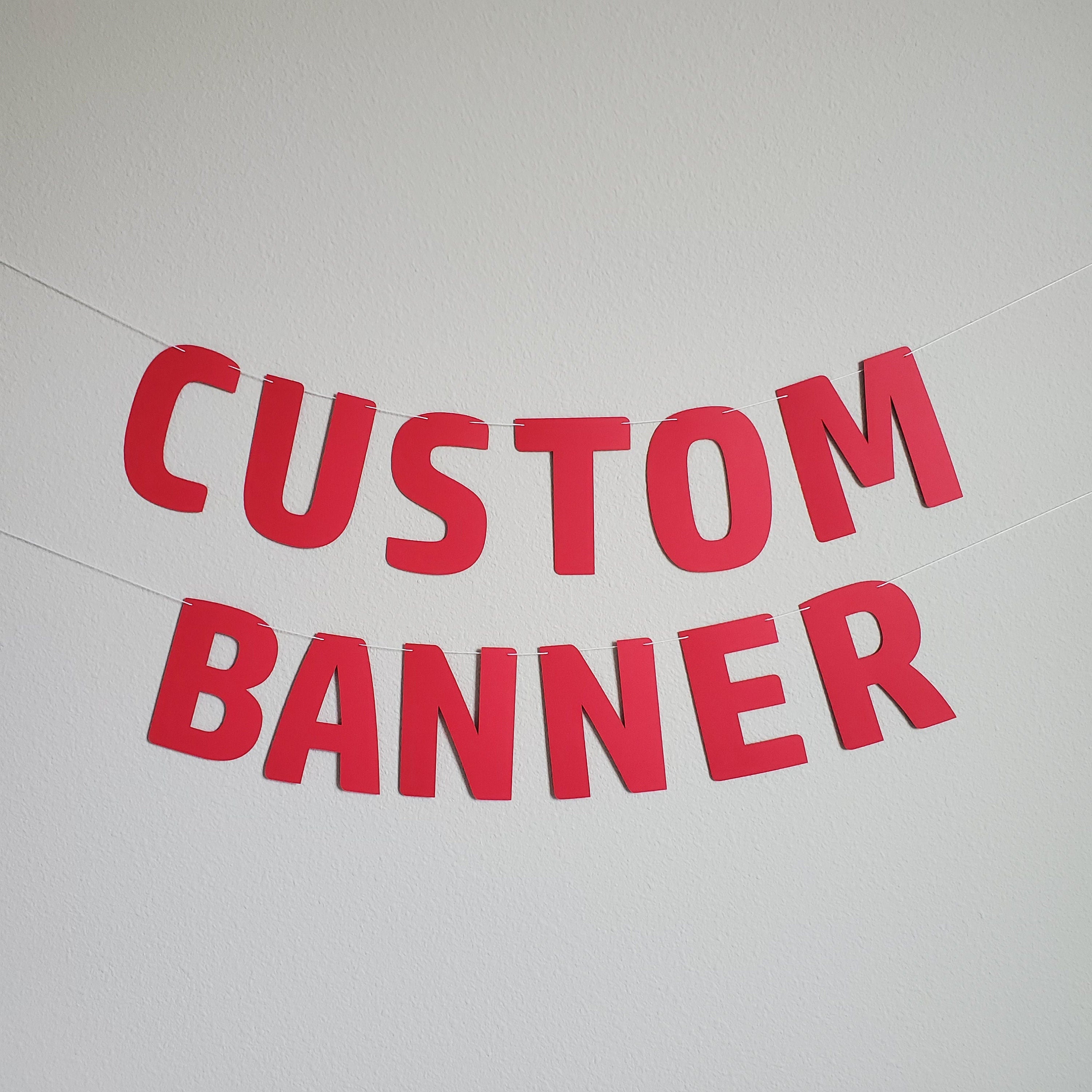 Custom Banner, Custom Red Banner, Customizable Banner, Custom Fun Font Banner, Custom Sign, Custom Birthday Banner