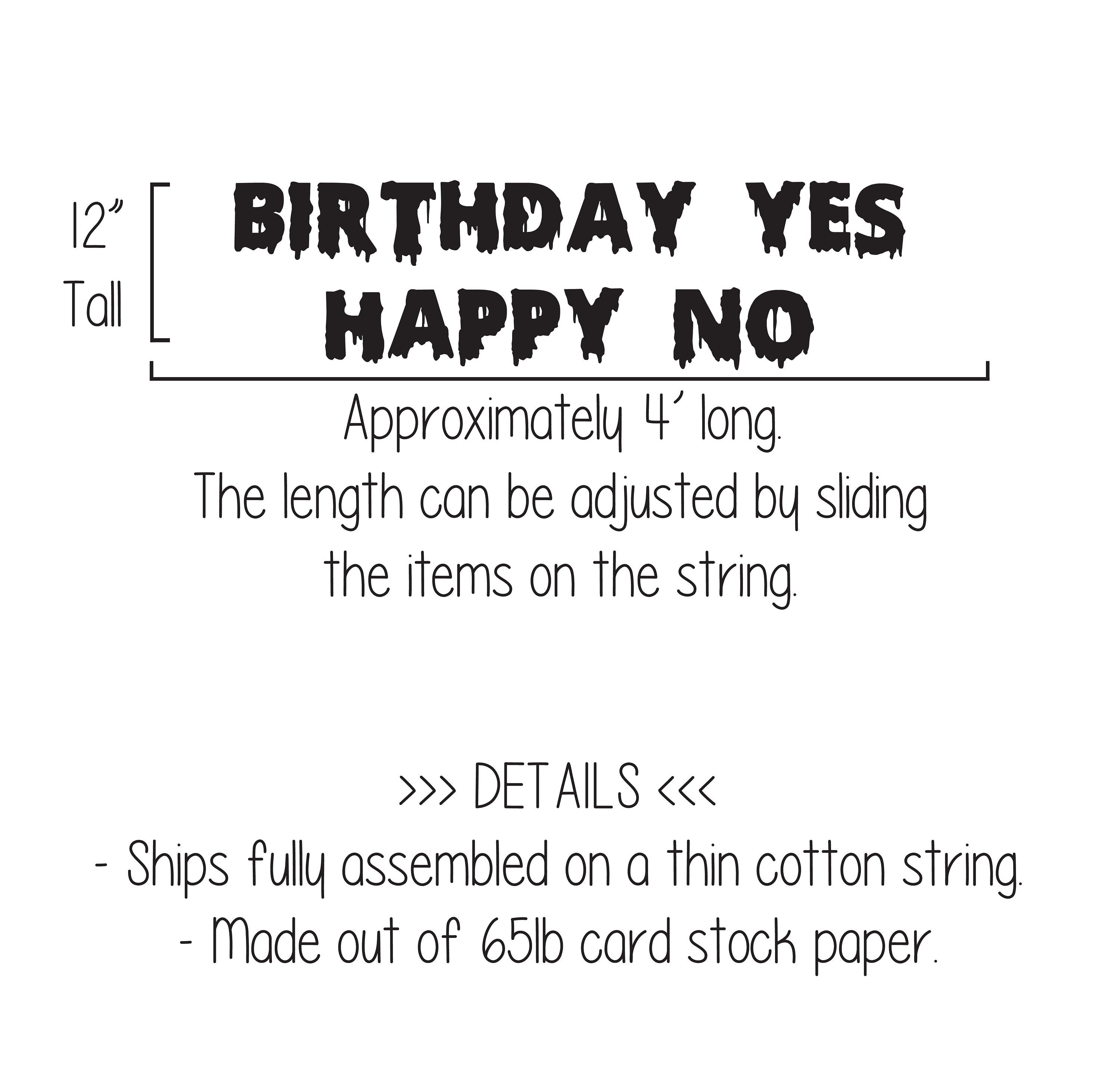 Birthday Yes Happy No, Birthday Yes Happy No Banner, Customizable Birthday Banner, Black Birthday Banner