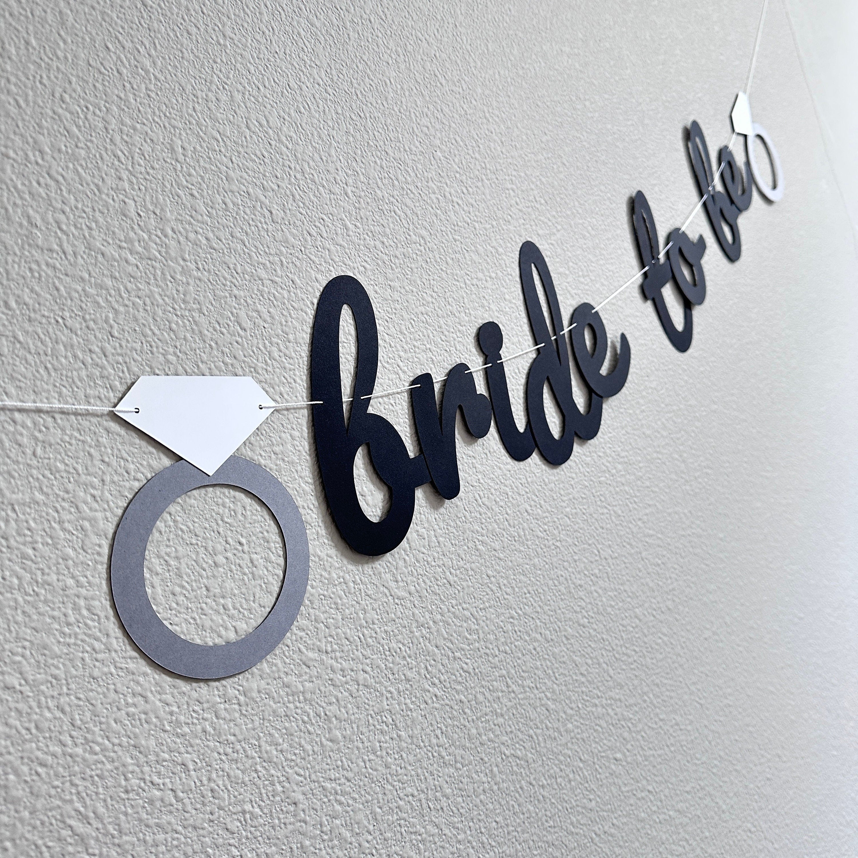 Bride To Be, Bride To Be Banner, Bachelorette Party, Bridal Shower, Bachelorette Party Sign, Custom Bride Banner, Custom Ring Banner