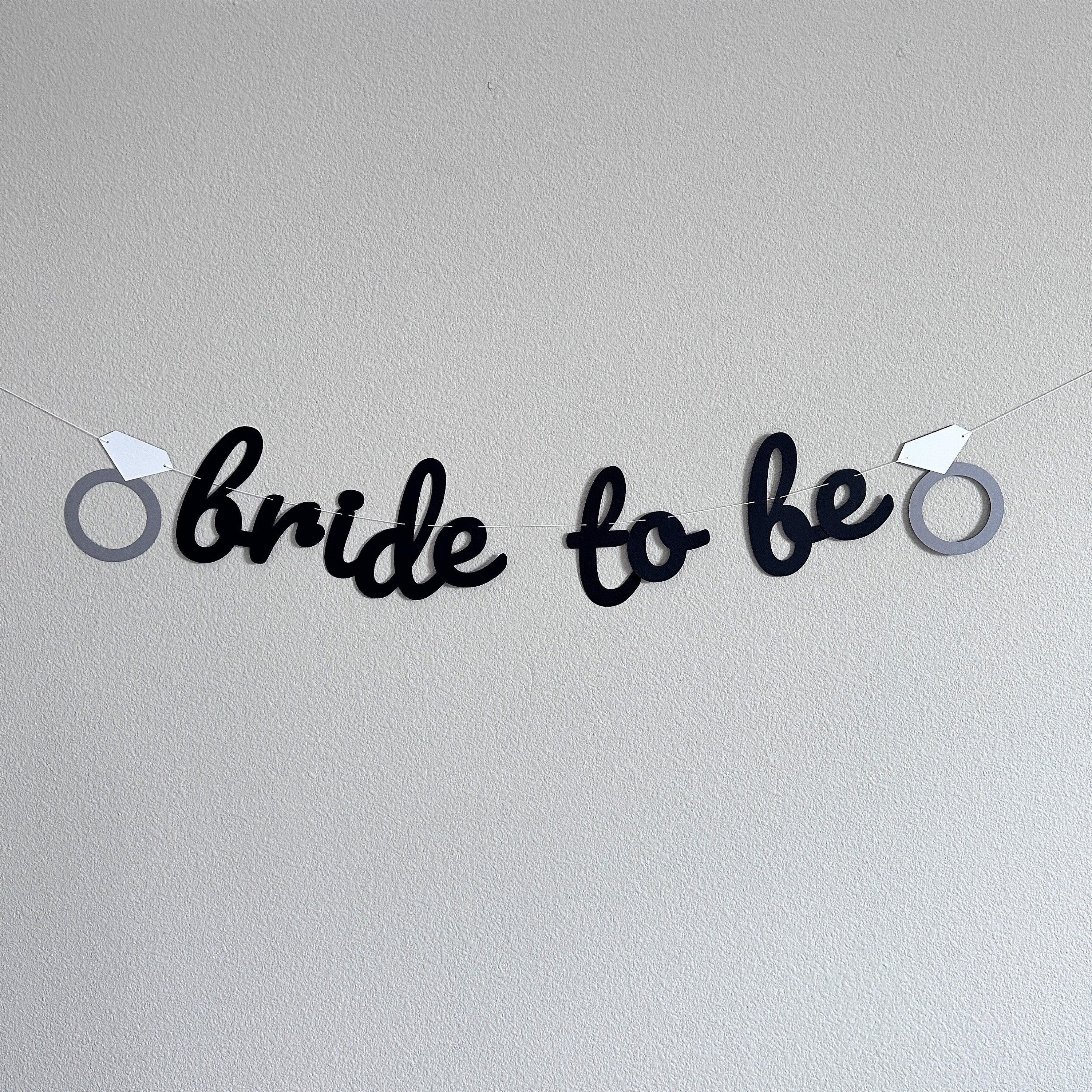 Bride To Be, Bride To Be Banner, Bachelorette Party, Bridal Shower, Bachelorette Party Sign, Custom Bride Banner, Custom Ring Banner