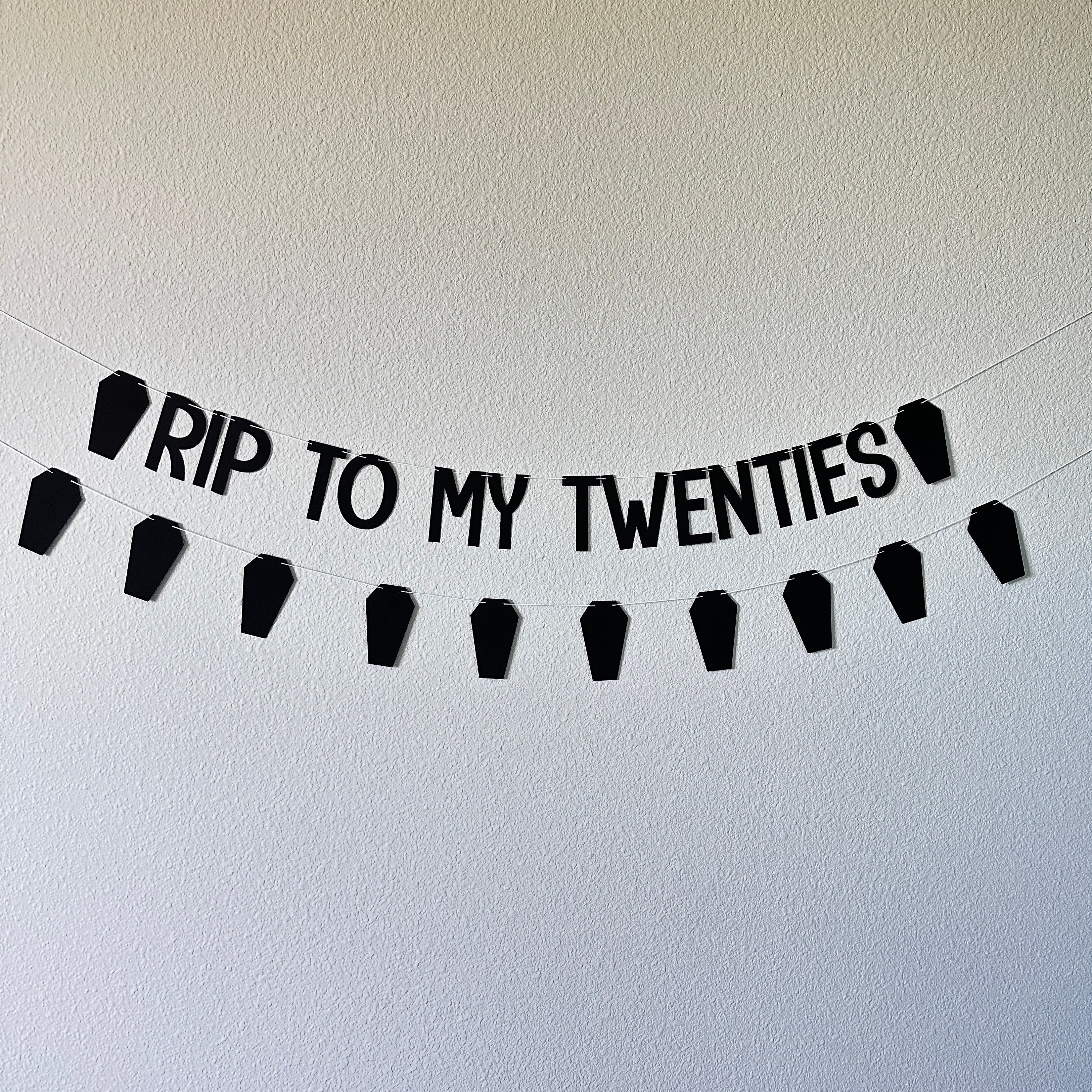 RIP To My Twenties Banner, 30th Birthday Banner, Funny 30th Birthday Decor