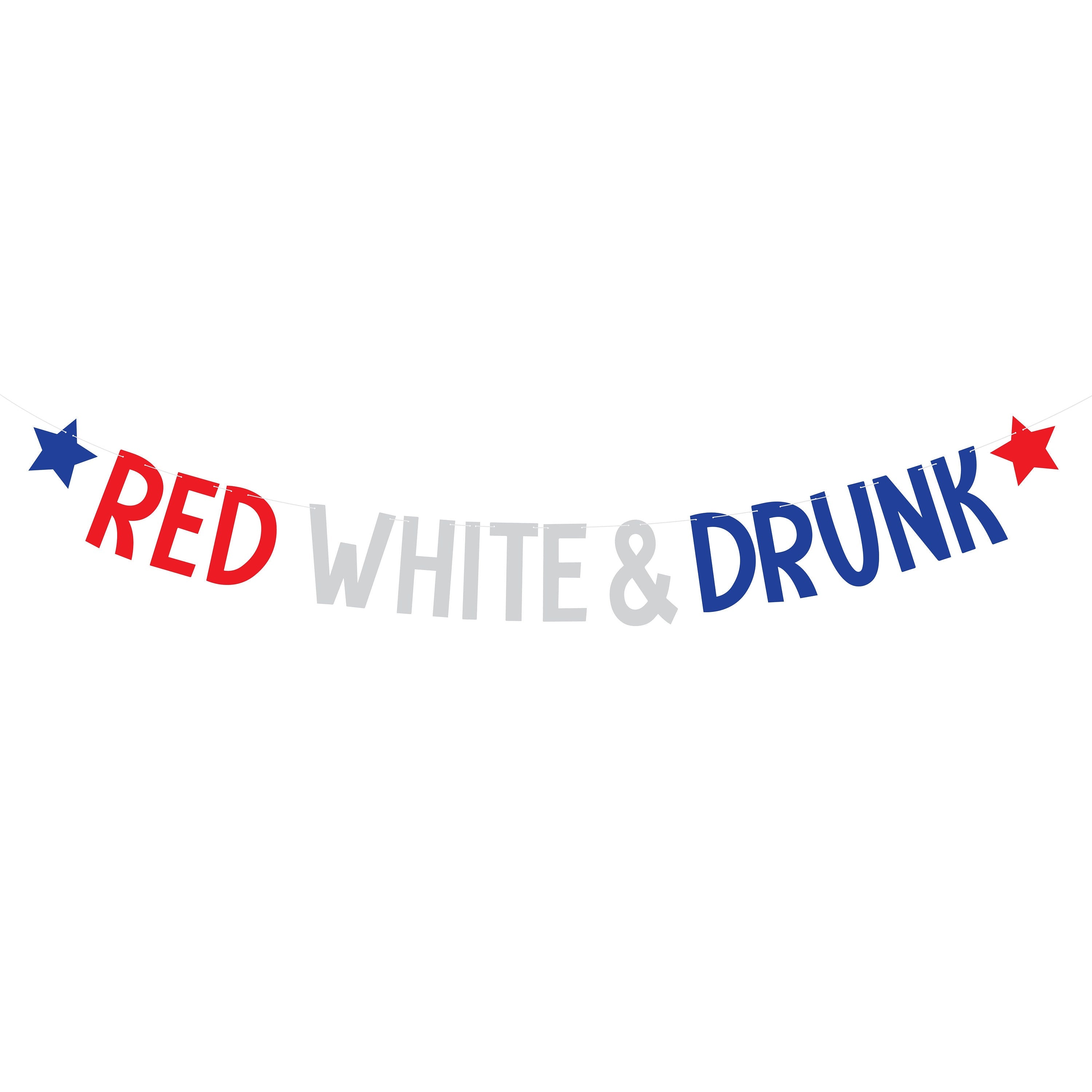 Red White and Drunk, Red White and Blue Banner, Red White and Blue Birthday, Summertime Birthday, Red White and Drunk Birthday Theme