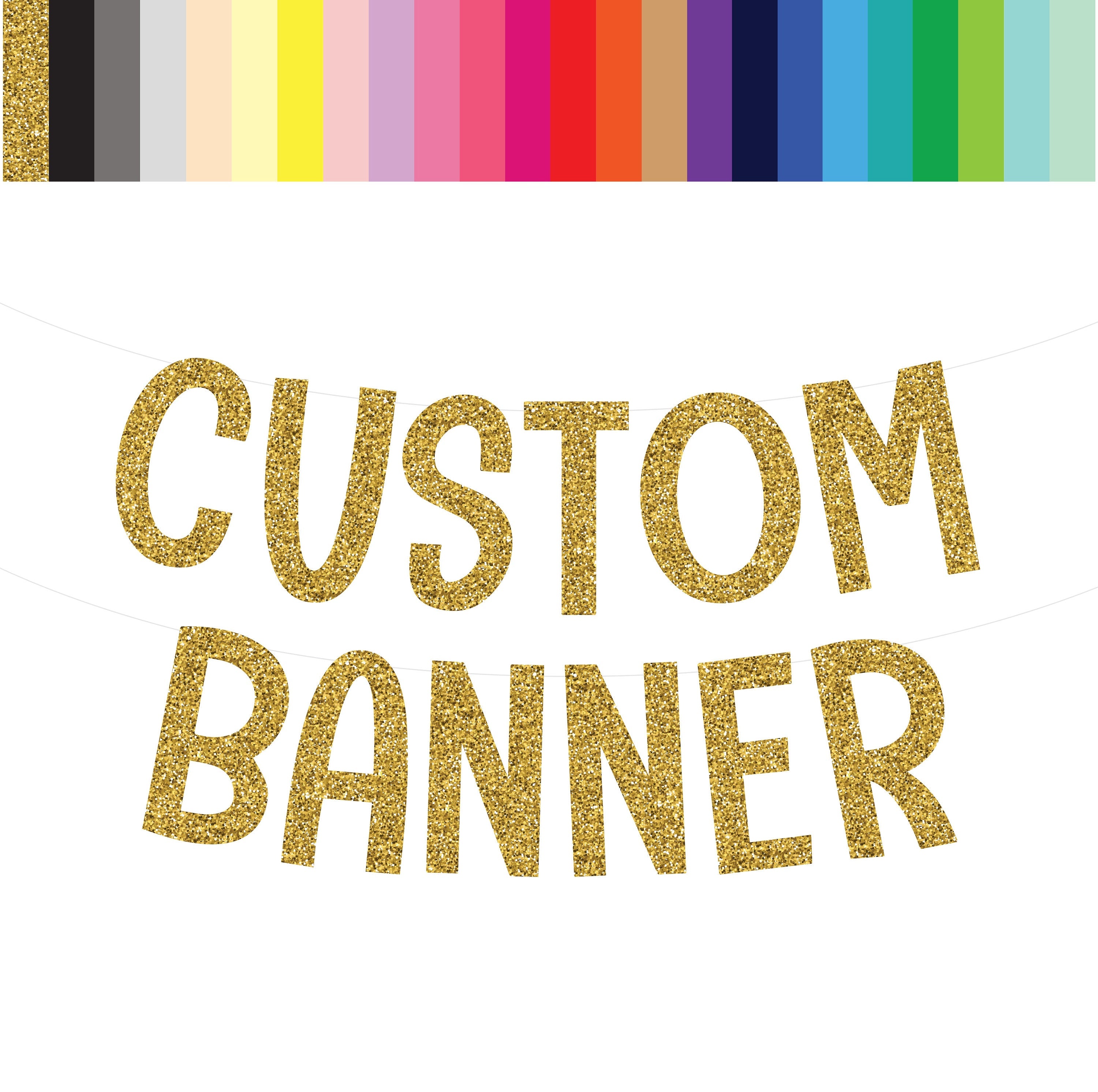 Custom Banner, Custom Gold Glitter Banner, Customizable Banner, Custom Fun Font Banner, Custom Gold Banner, Gold Glitter