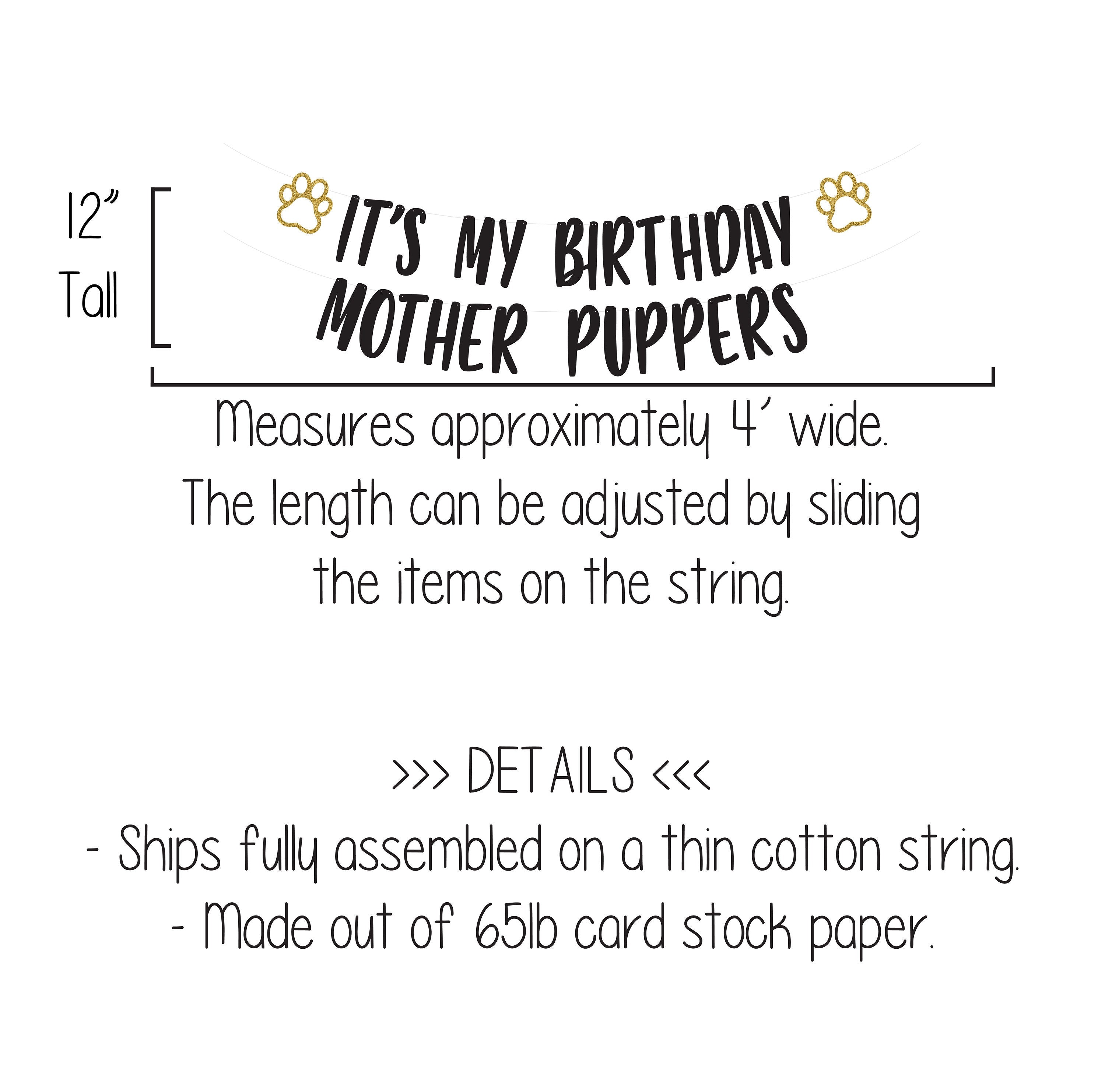 It&#39;s My Birthday Mother Puppers, Mother Puppers, Paw Print Garland, Animal Themed Decorations, Puppy Party, Woofing Birthday Party