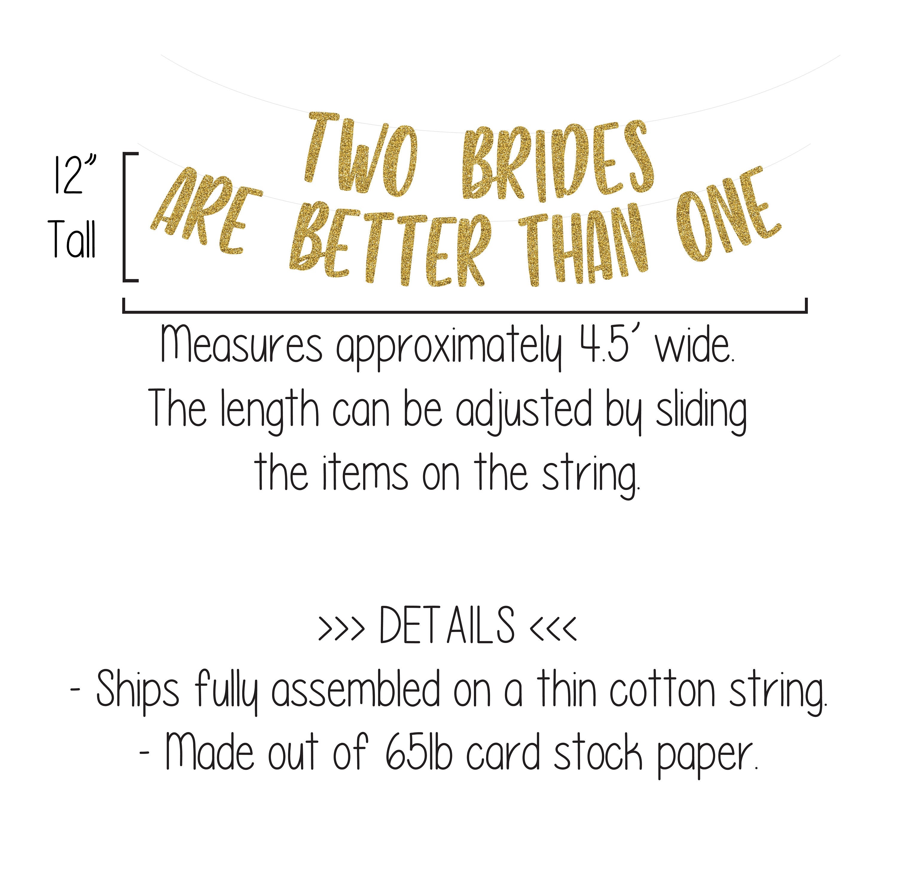 Two Brides Are Better Than One, Lesbian Wedding, 2 Brides Are Better Than 1, 2 Brides Banner, Custom Banner, Lesbian Wedding Decorations