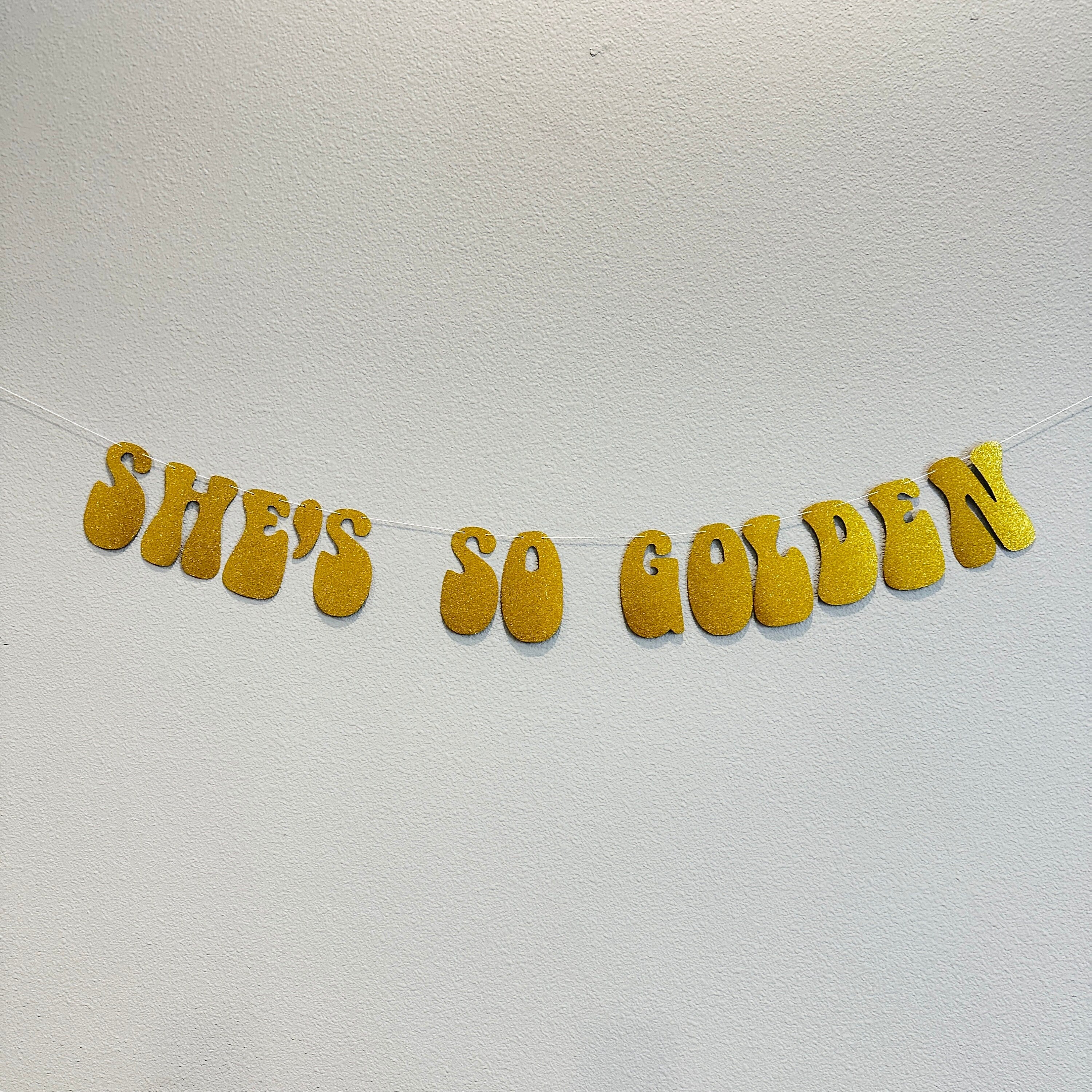 She&#39;s So Golden, She&#39;s So Golden Banner, Golden Birthday, Golden Birthday, Golden Birthday Decorations, Girls Golden Party