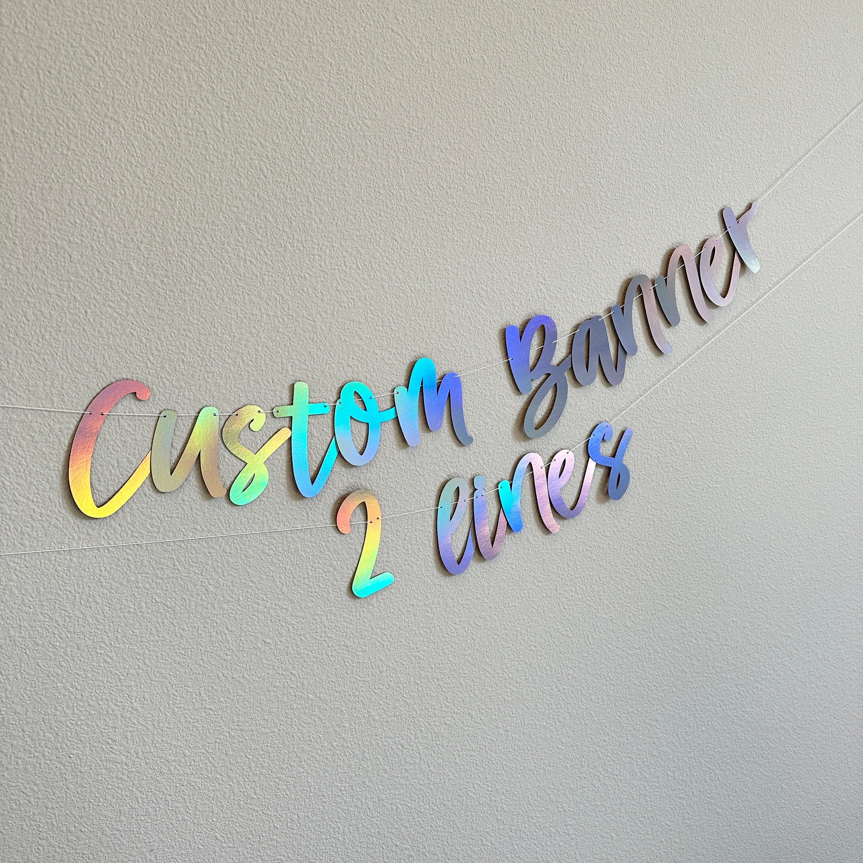 Custom Banner, Custom Banner 2 Lines, Custom Holographic Banner, Holographic Banner, Holographic Decorations, Party Supplies, Cursive Banner