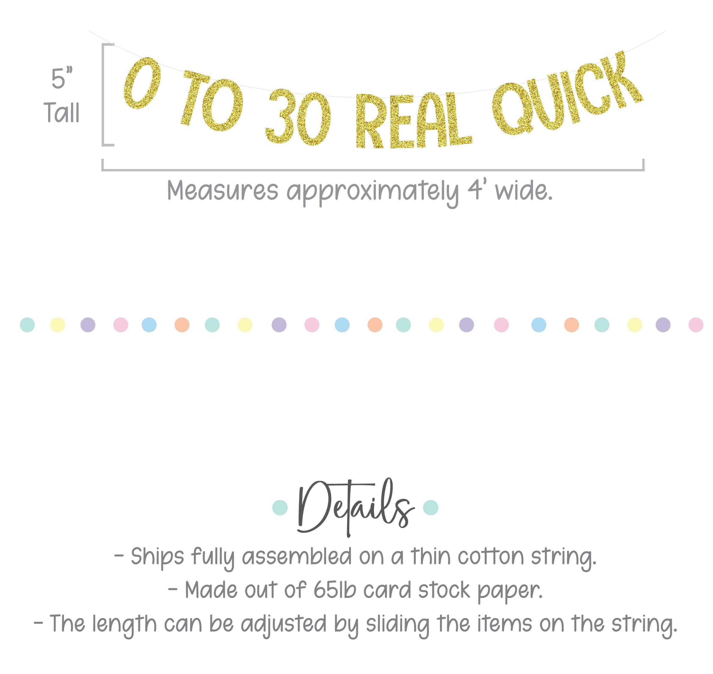 0 To 30 Real Quick, 30th Birthday Banner, Zero To Thirty Real Quick, Gold Glitter Decorations, 30th Birthday Decorations