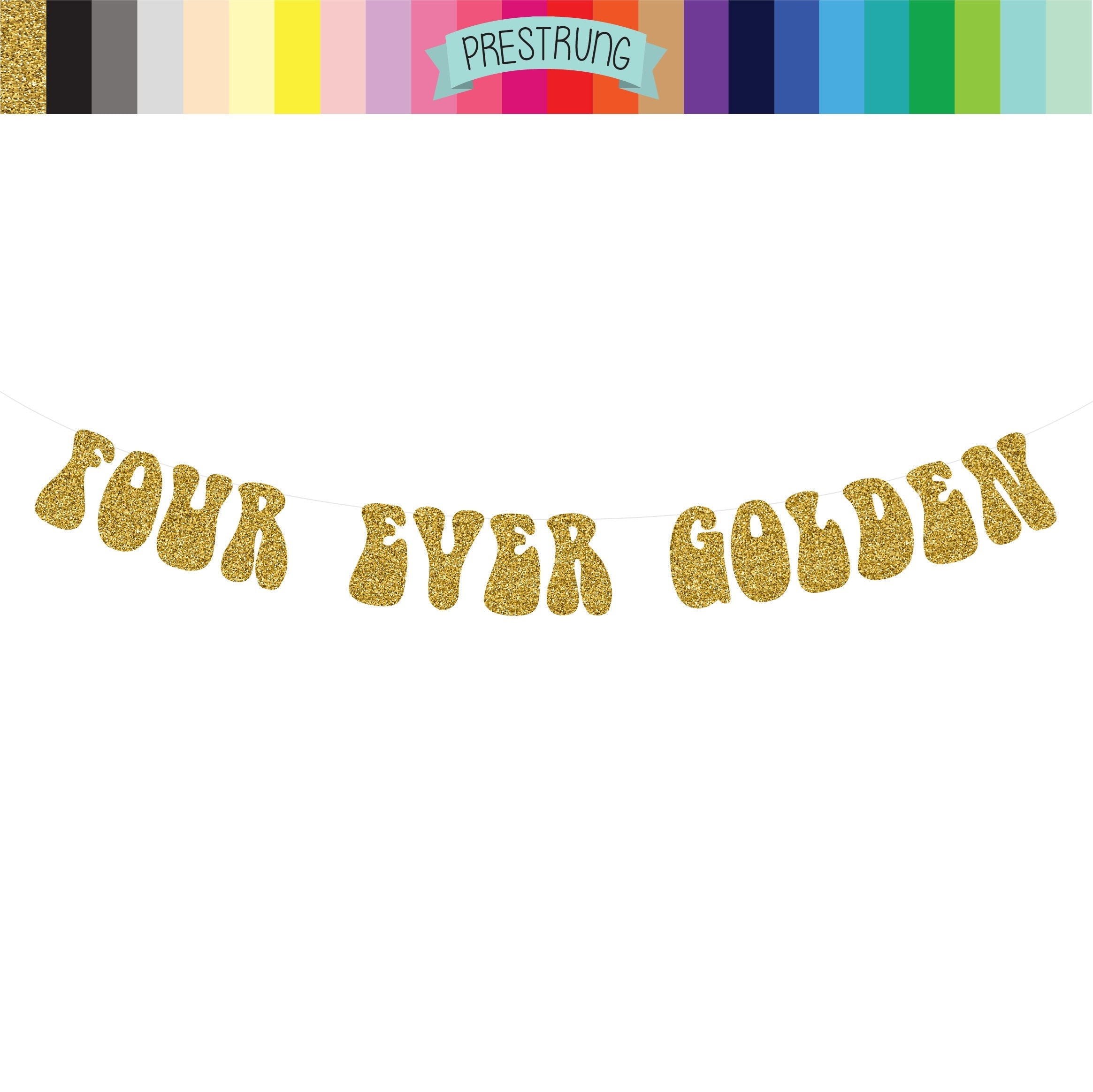 Four Ever Golden, Four Ever Golden, 4th Birthday, Fourth Birthday Decorations, Golden Birthday Party, Gold Decorations