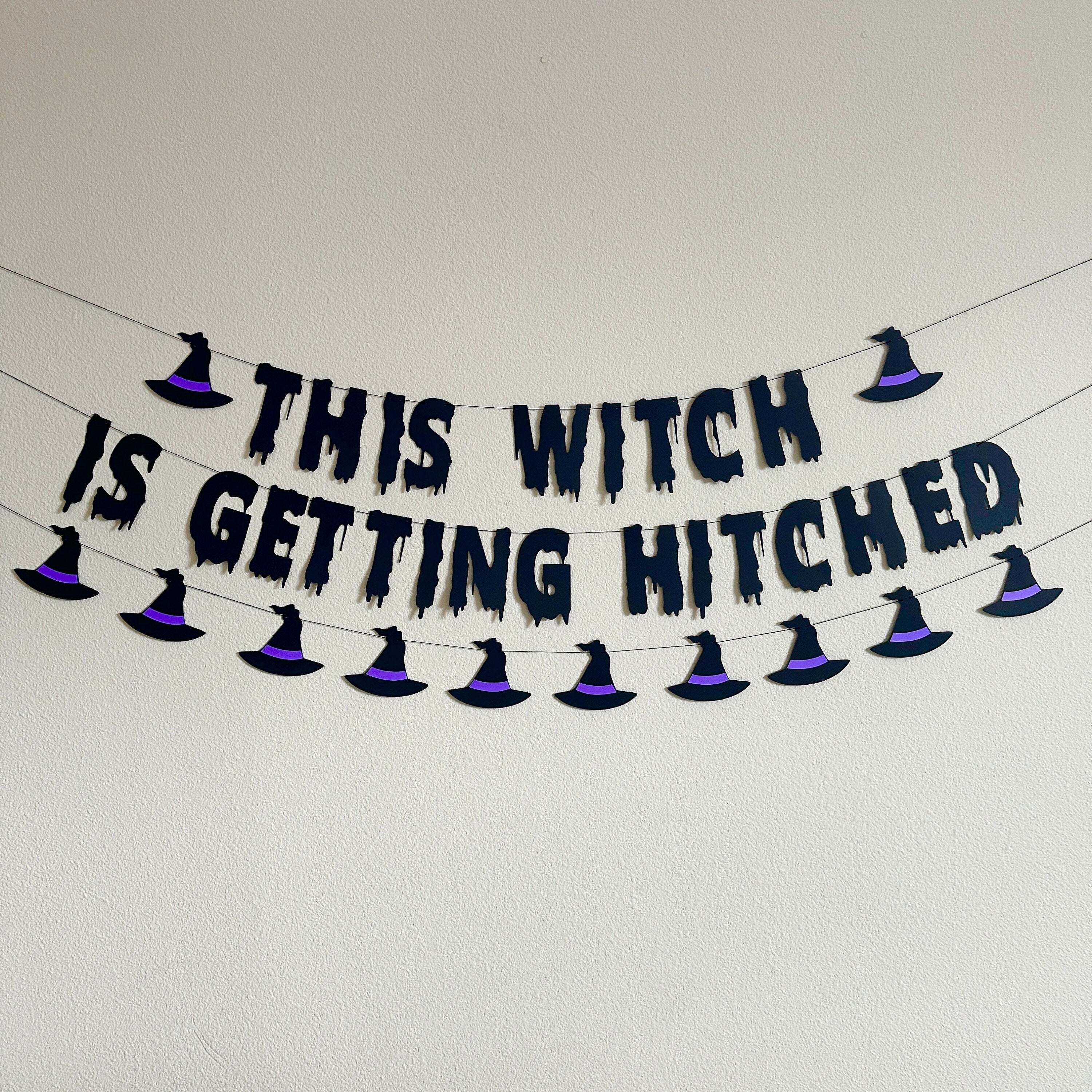 This Witch Is Getting Hitched, Witch Bachelorette Party, Witch Themed Engagement Party, Witch Themed Wedding, Custom Witch Banner
