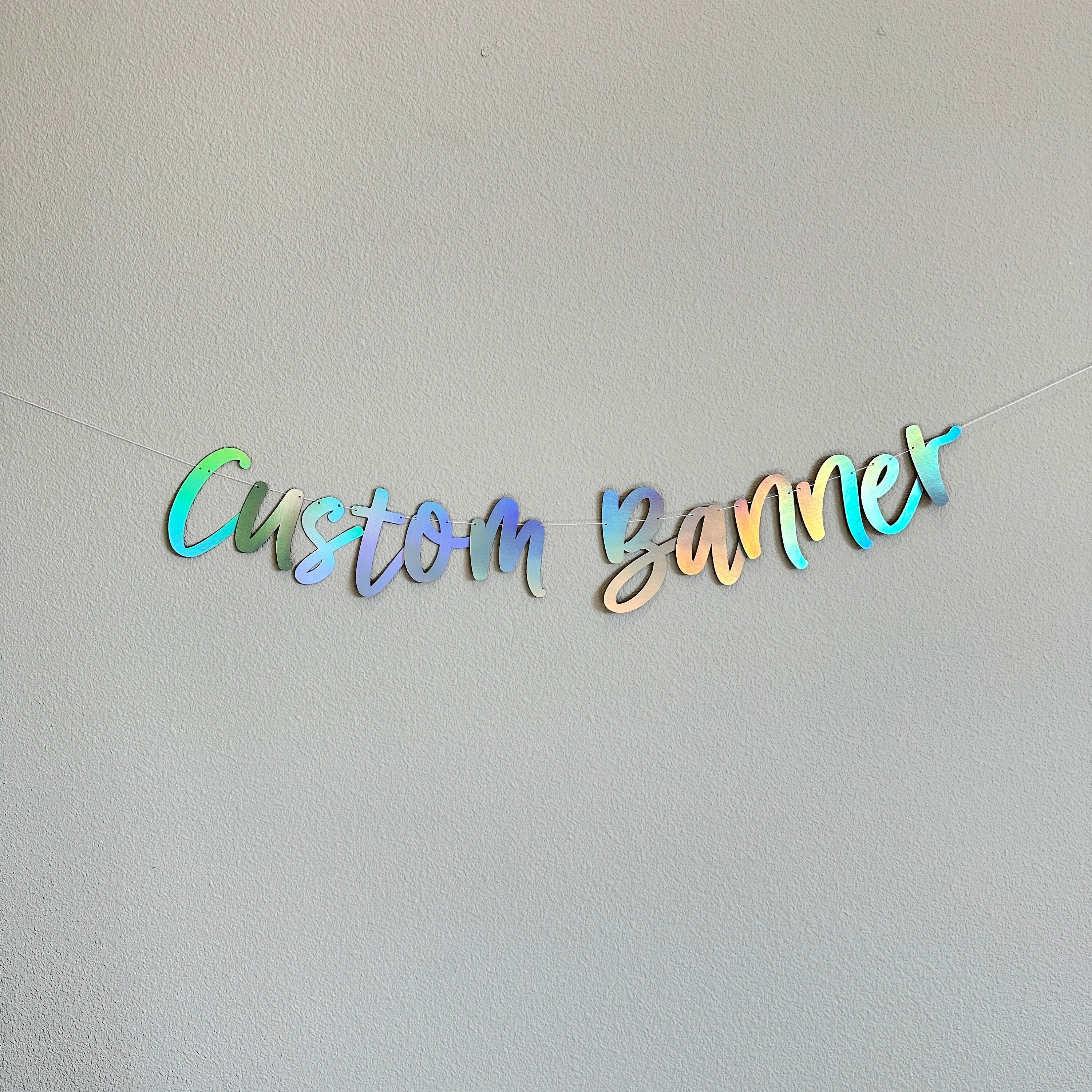 Custom Banner, Custom Holographic Banner, Holographic Banner, Holographic Decorations, Party Supplies, Cursive Banner