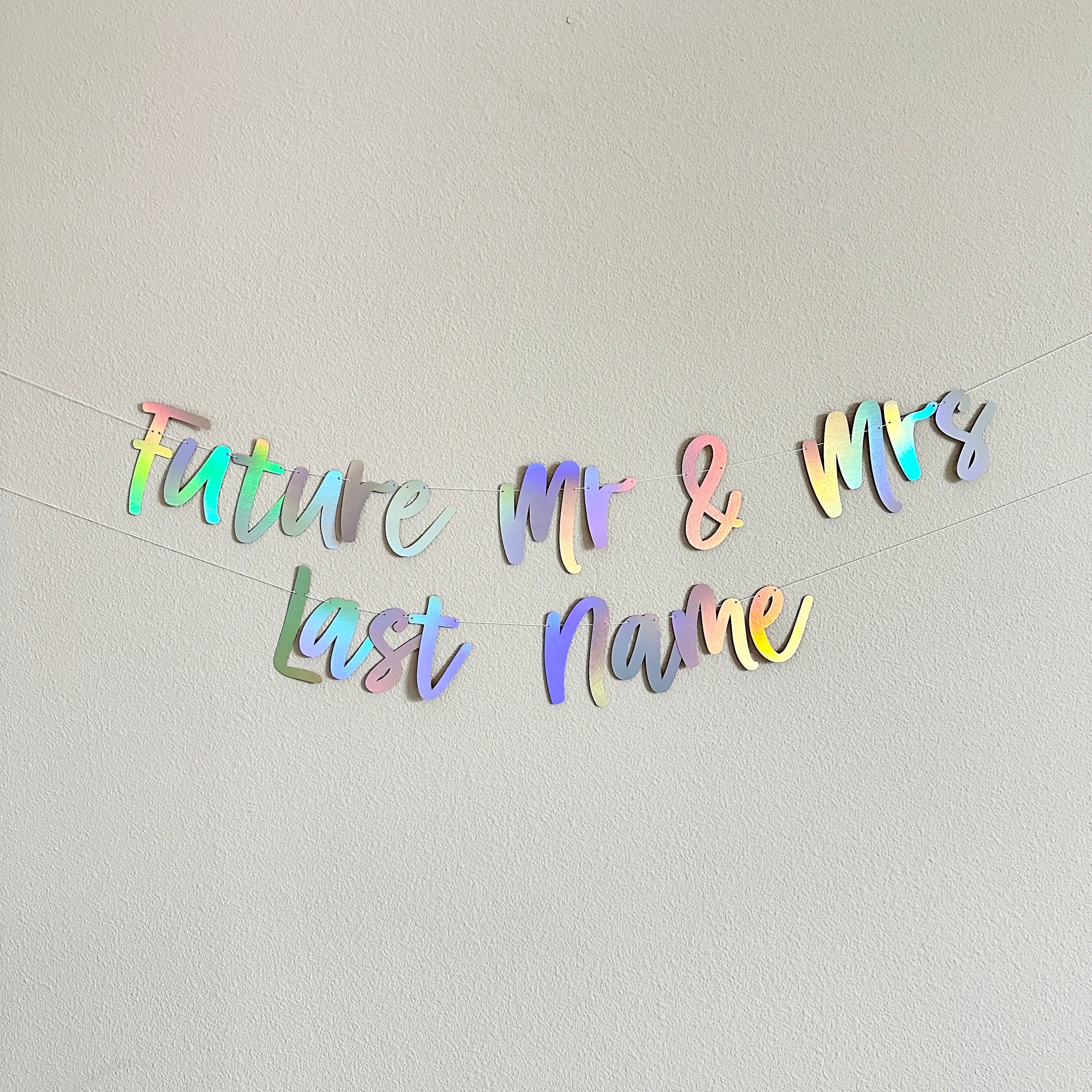 Future Mr & Mrs, Future Mr and Mrs Banner, Engagement Party Decorations, Holographic Decorations, Engagement Decorations