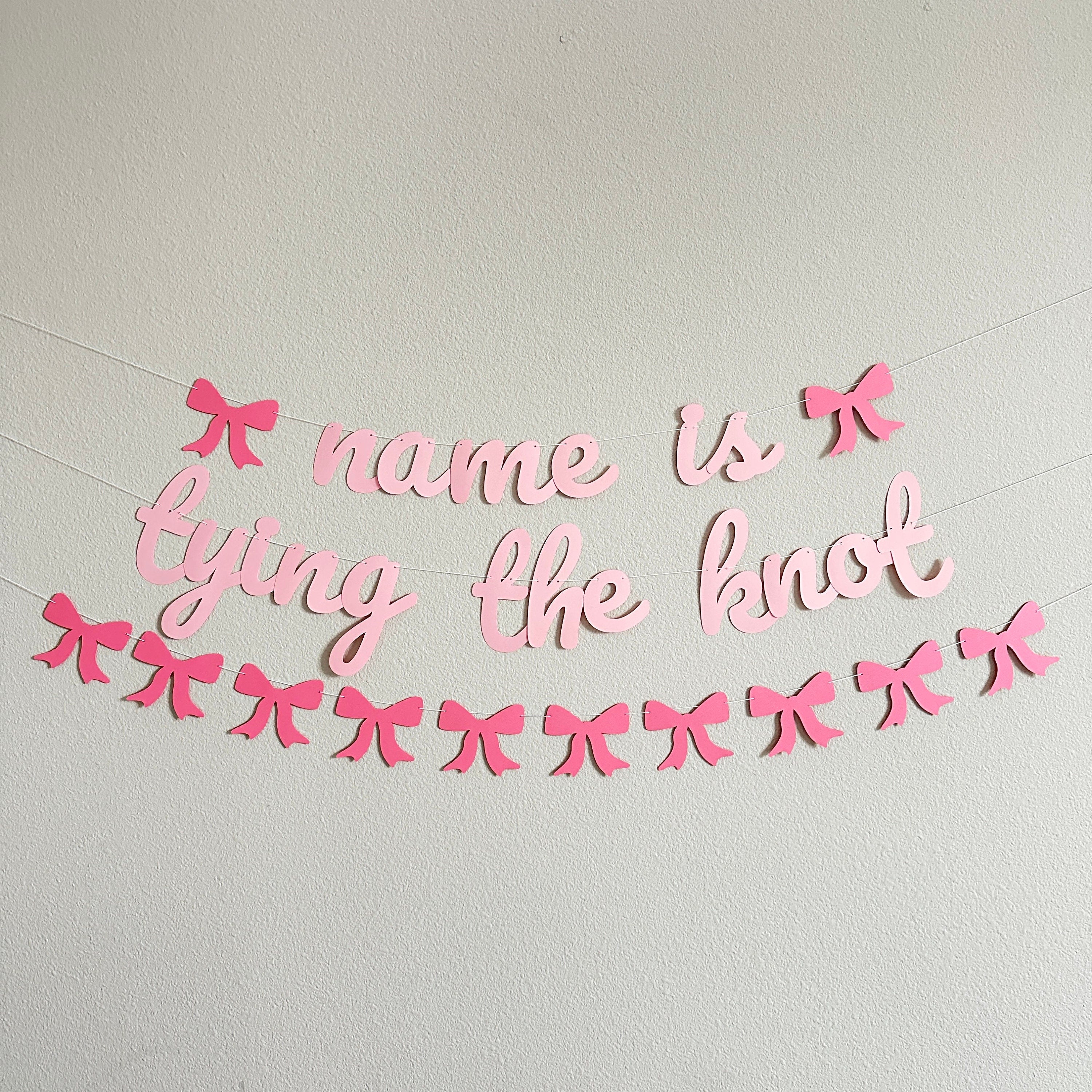 Name Is Tying The Knot Banner, Coquette Bachelorette, Coquette Bridal Shower, Bachelorette Ideas, Tying The Knot