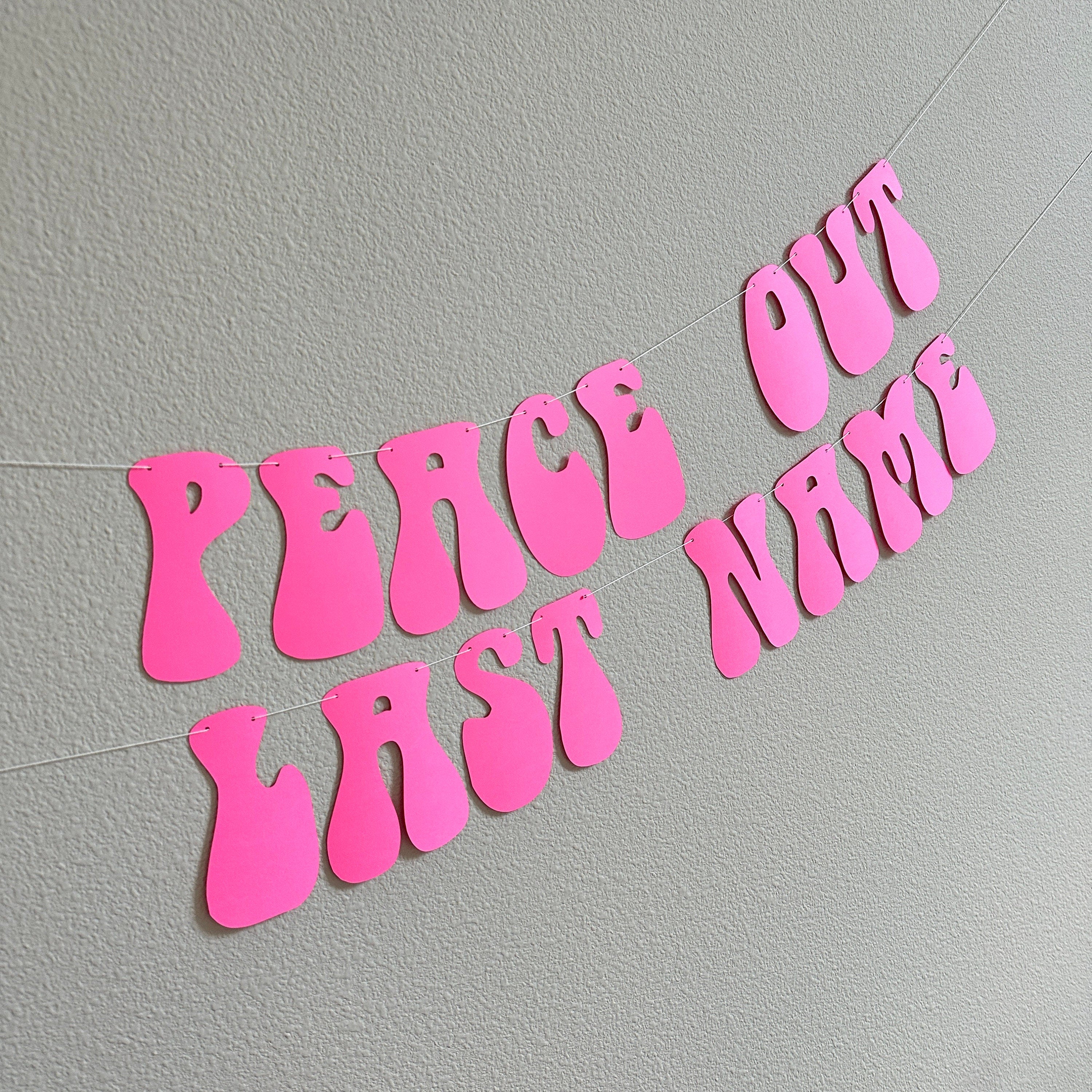 Peace Out Last Name, Bachelorette Decorations, Engagement Party Banner, Retro Themed Decorations, Peace Out Maiden Name, Retro Bachelorette