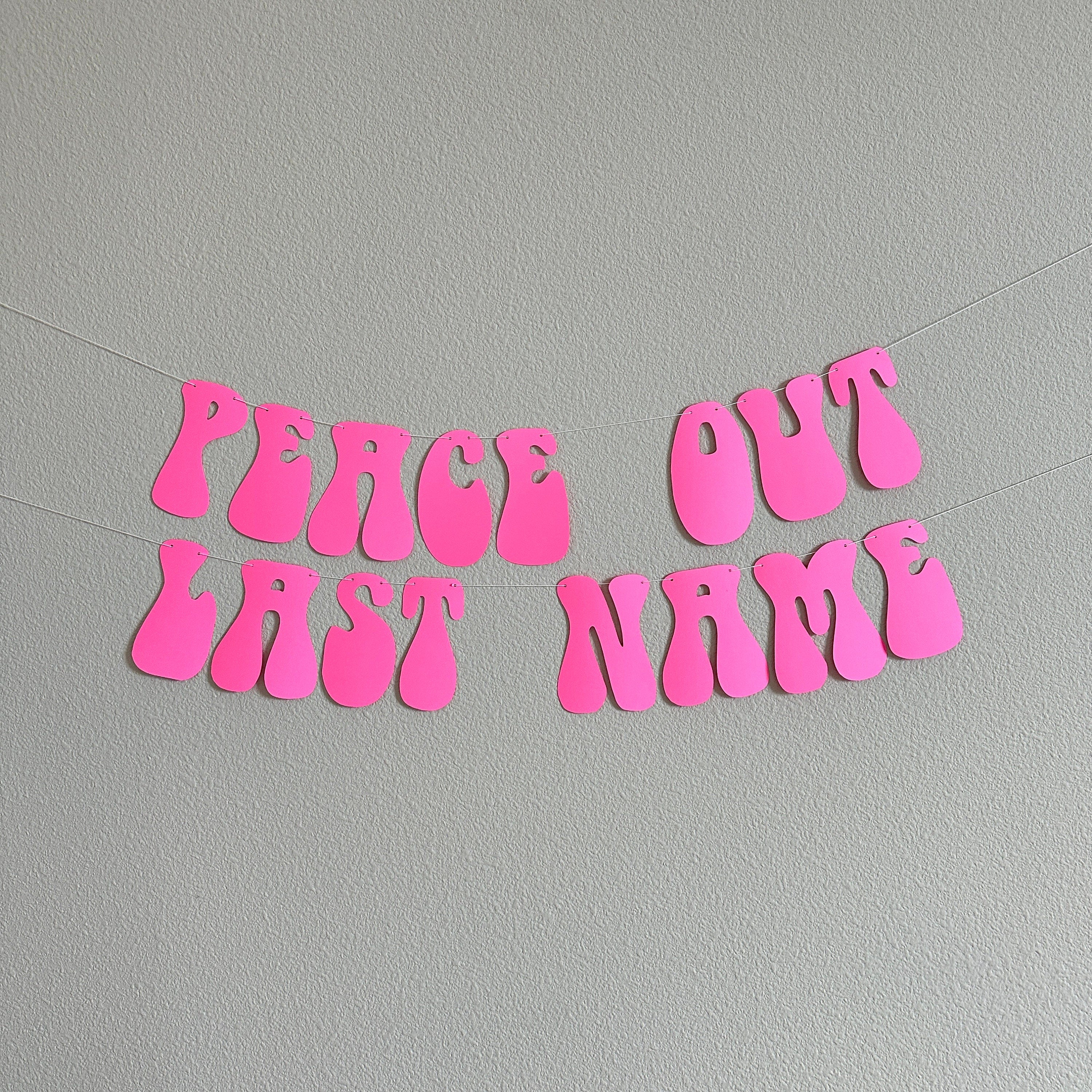 Peace Out Last Name, Bachelorette Decorations, Engagement Party Banner, Retro Themed Decorations, Peace Out Maiden Name, Retro Bachelorette