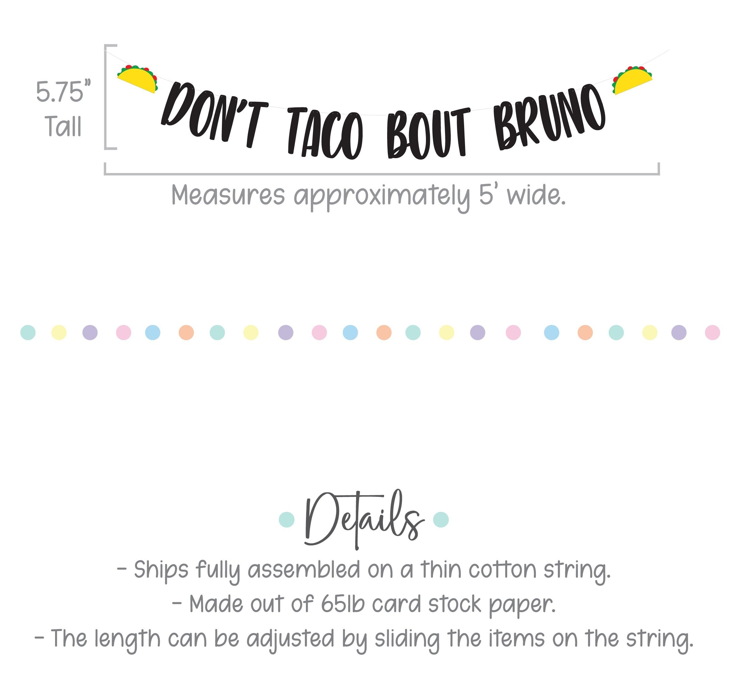 Don&#39;t Taco Bout Bruno, Taco Banner, Taco Decorations, Fiesta, Don&#39;t Taco Bout Bruno Banner, Don&#39;t Taco Bout Bruno Decorations,