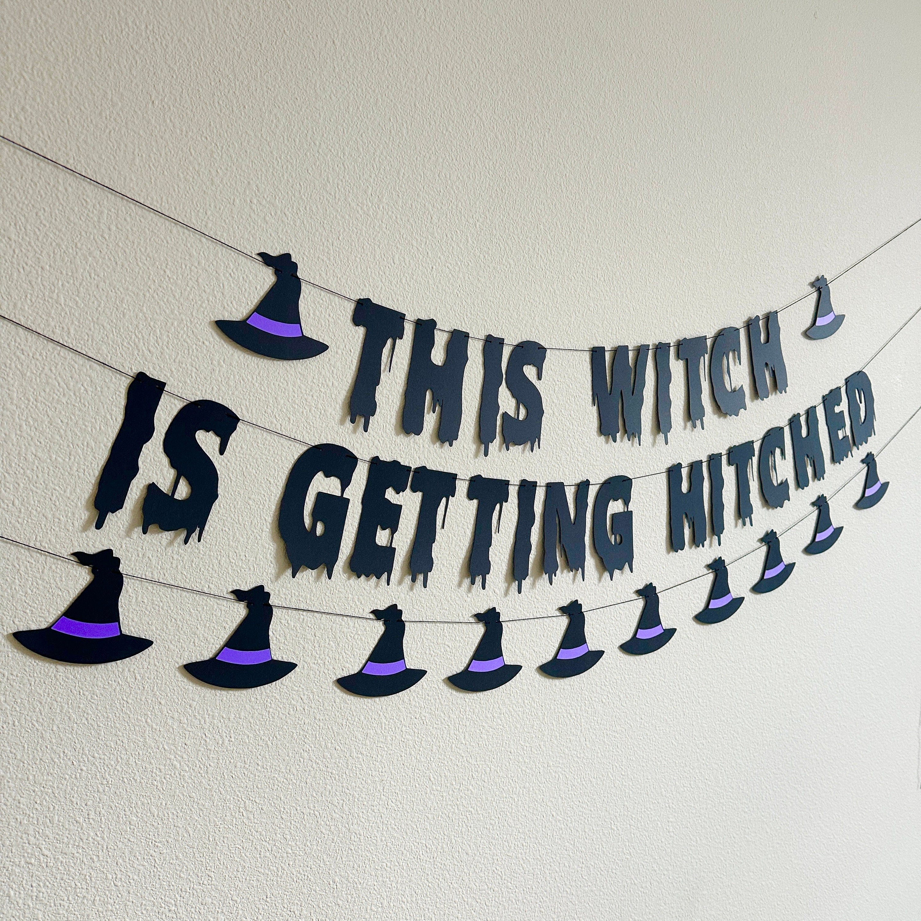 This Witch Is Getting Hitched, Witch Bachelorette Party, Witch Themed Engagement Party, Witch Themed Wedding, Custom Witch Banner