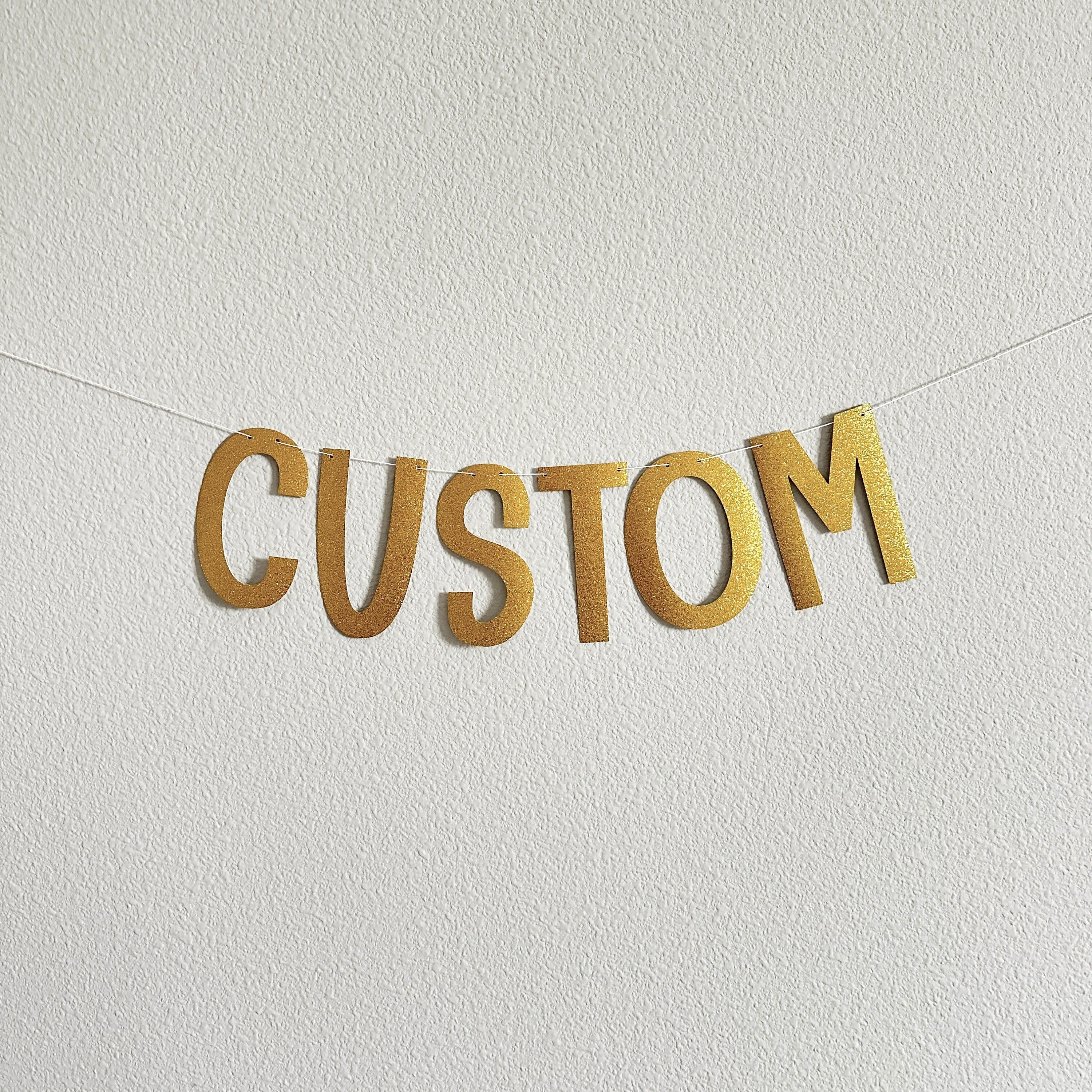 Custom Banner, Custom Gold Glitter Banner, Customizable Banner, Custom Fun Font Banner, Custom Sign, Gold Banner