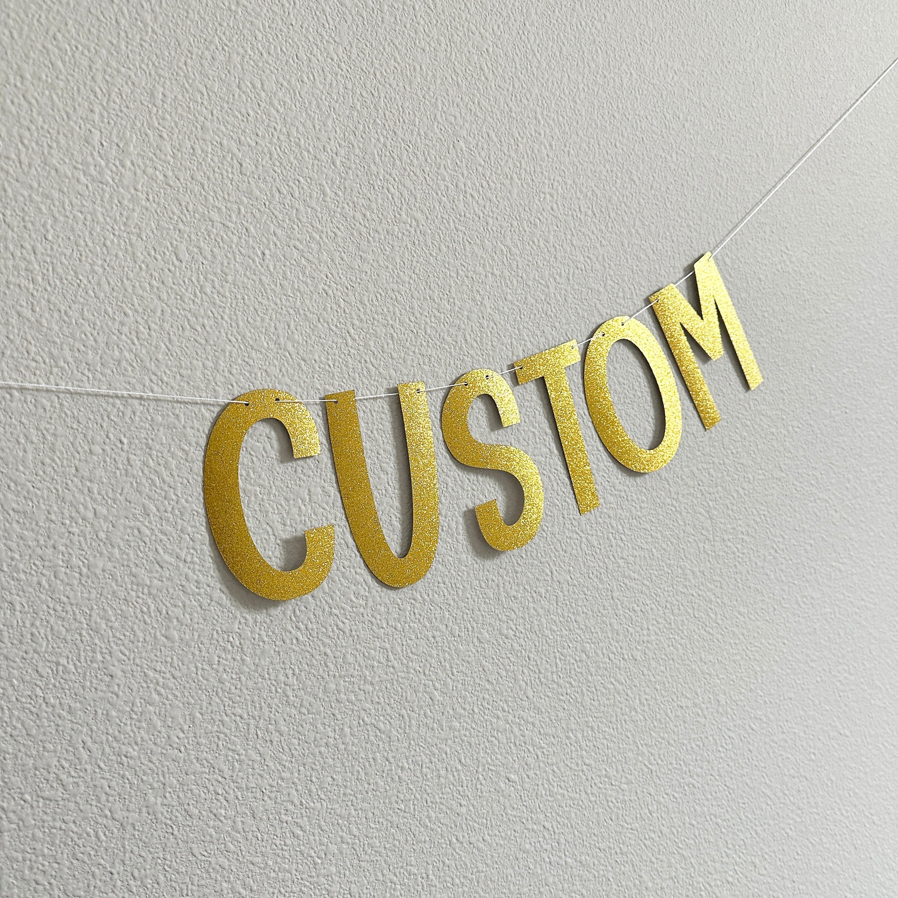 Custom Banner, Custom Gold Glitter Banner, Customizable Banner, Custom Fun Font Banner, Custom Sign, Gold Banner