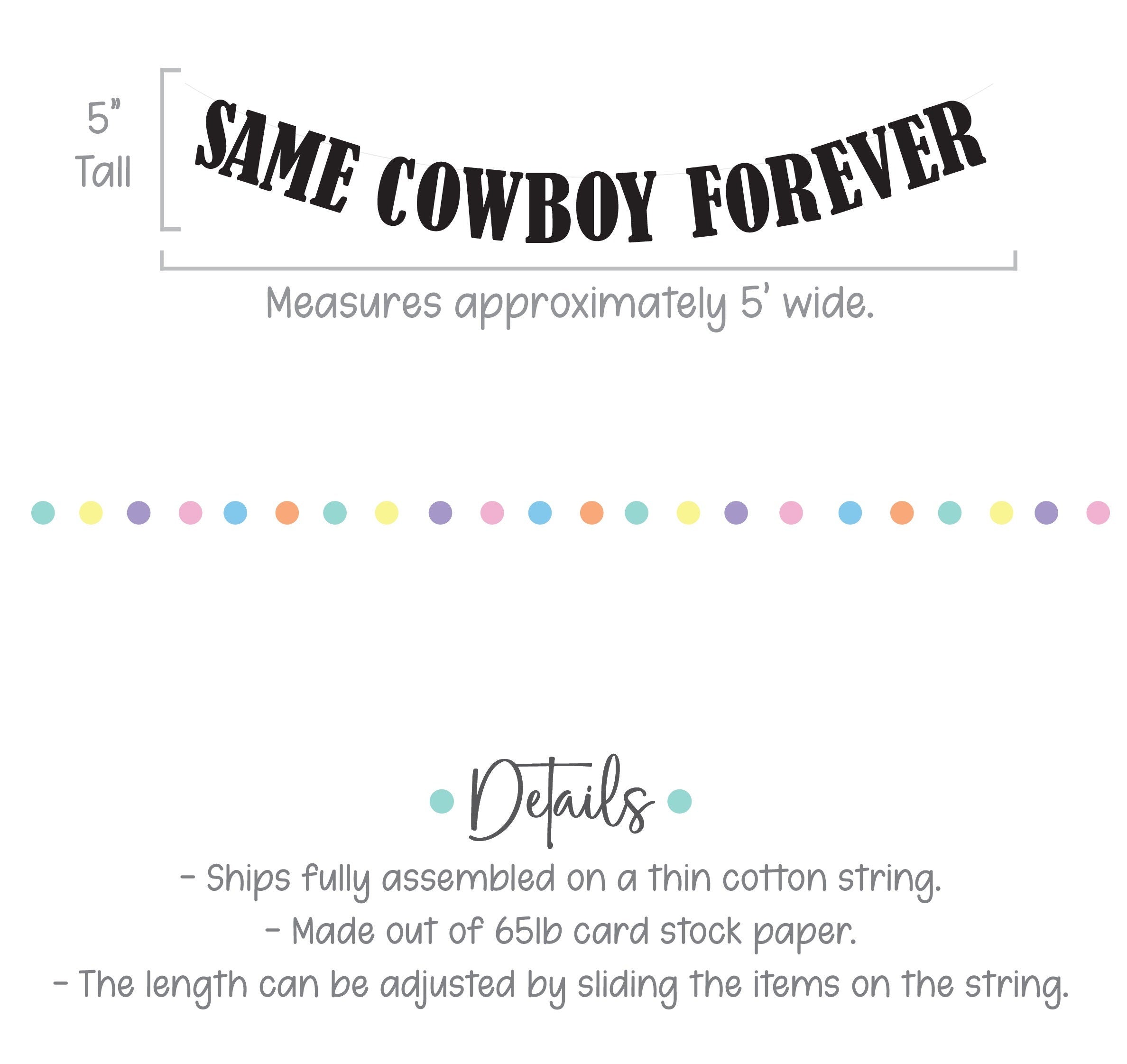 Same Cowboy Forever, Same Cowboy Forever Decorations, Bachelorette Party, Bachelorette Ideas, Bachelorette Decorations
