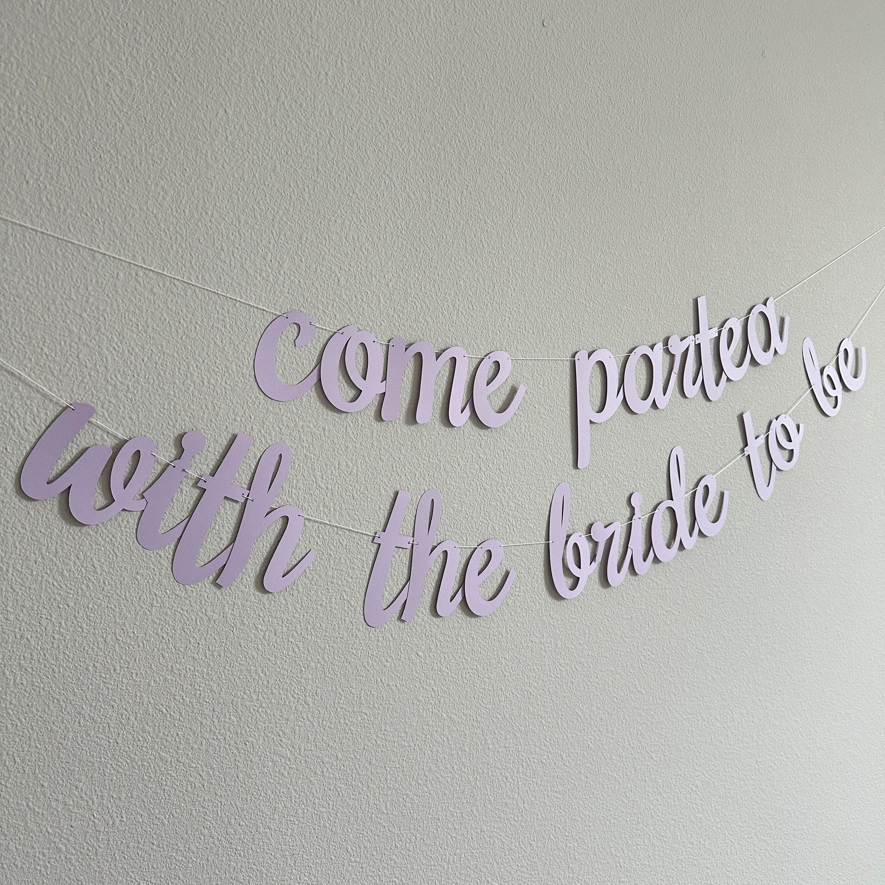 Come Partea With The Bride To Be, Bridal Shower Decorations, Tea Party Bachelorette, Tea Party Bridal Shower