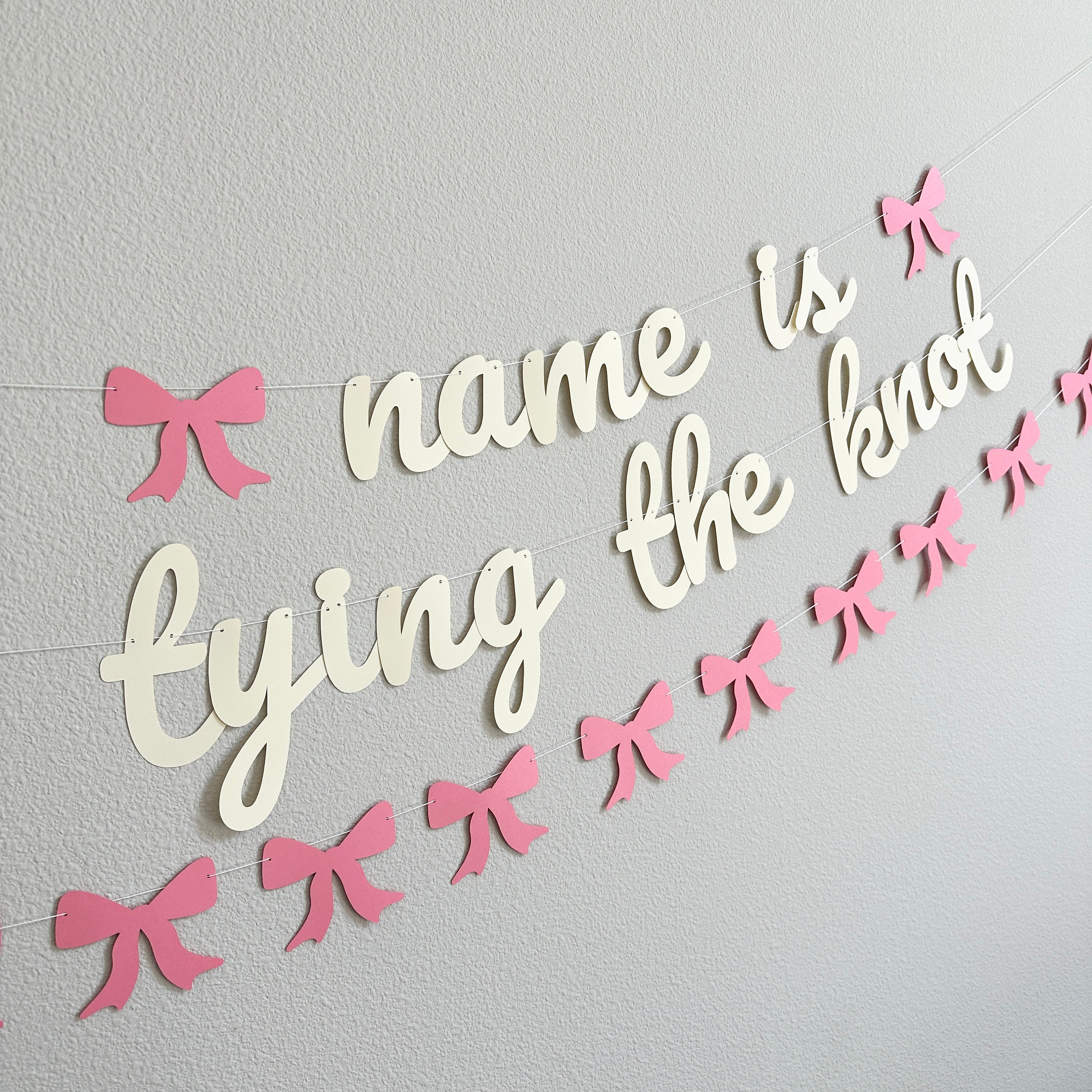 Name Is Tying The Knot Banner, Coquette Bachelorette, Coquette Bridal Shower, Bachelorette Ideas, Tying The Knot