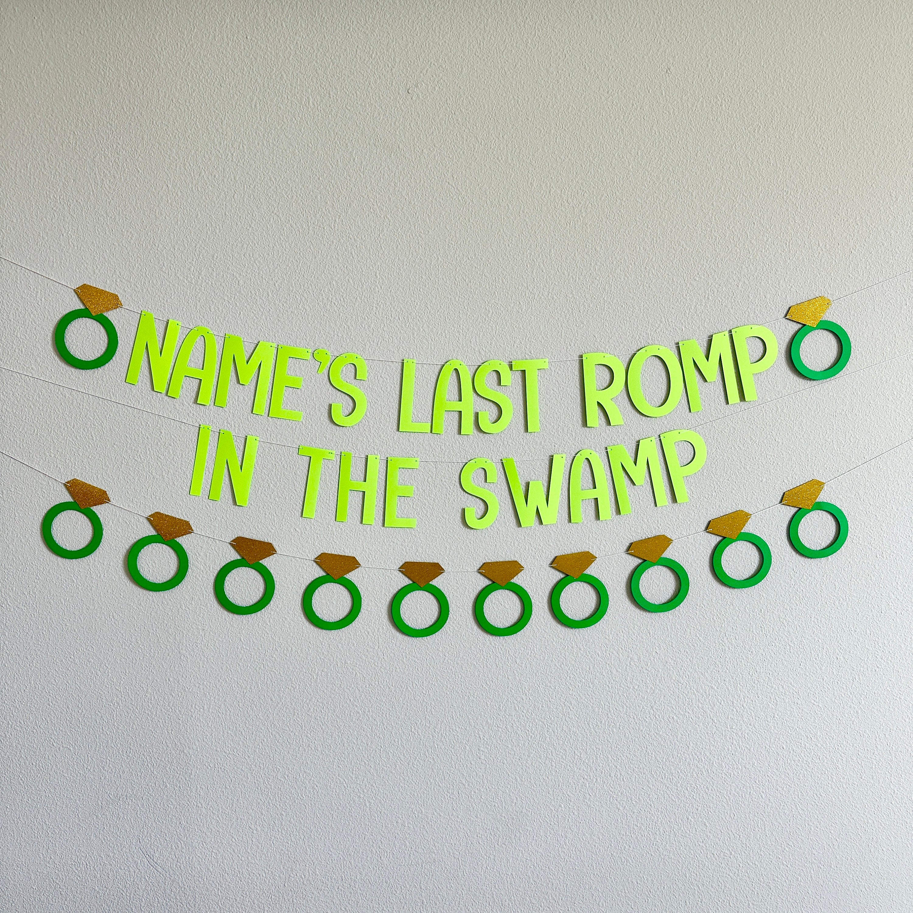Name&#39;s Last Romp In The Swamp, Bachelorette Decorations, Bachelorette Theme Ideas, Last Romp In The Swamp