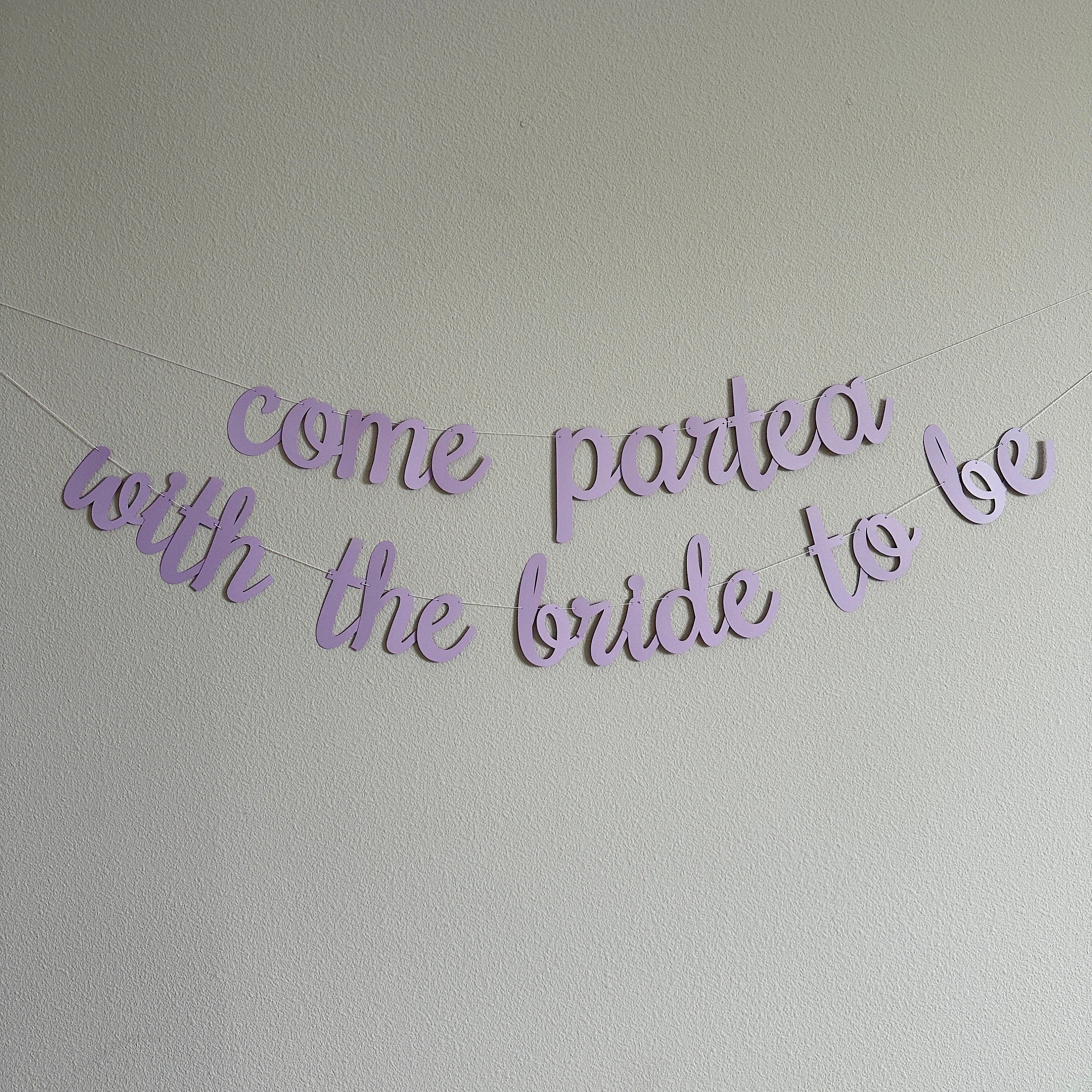 Come Partea With The Bride To Be, Bridal Shower Decorations, Tea Party Bachelorette, Tea Party Bridal Shower