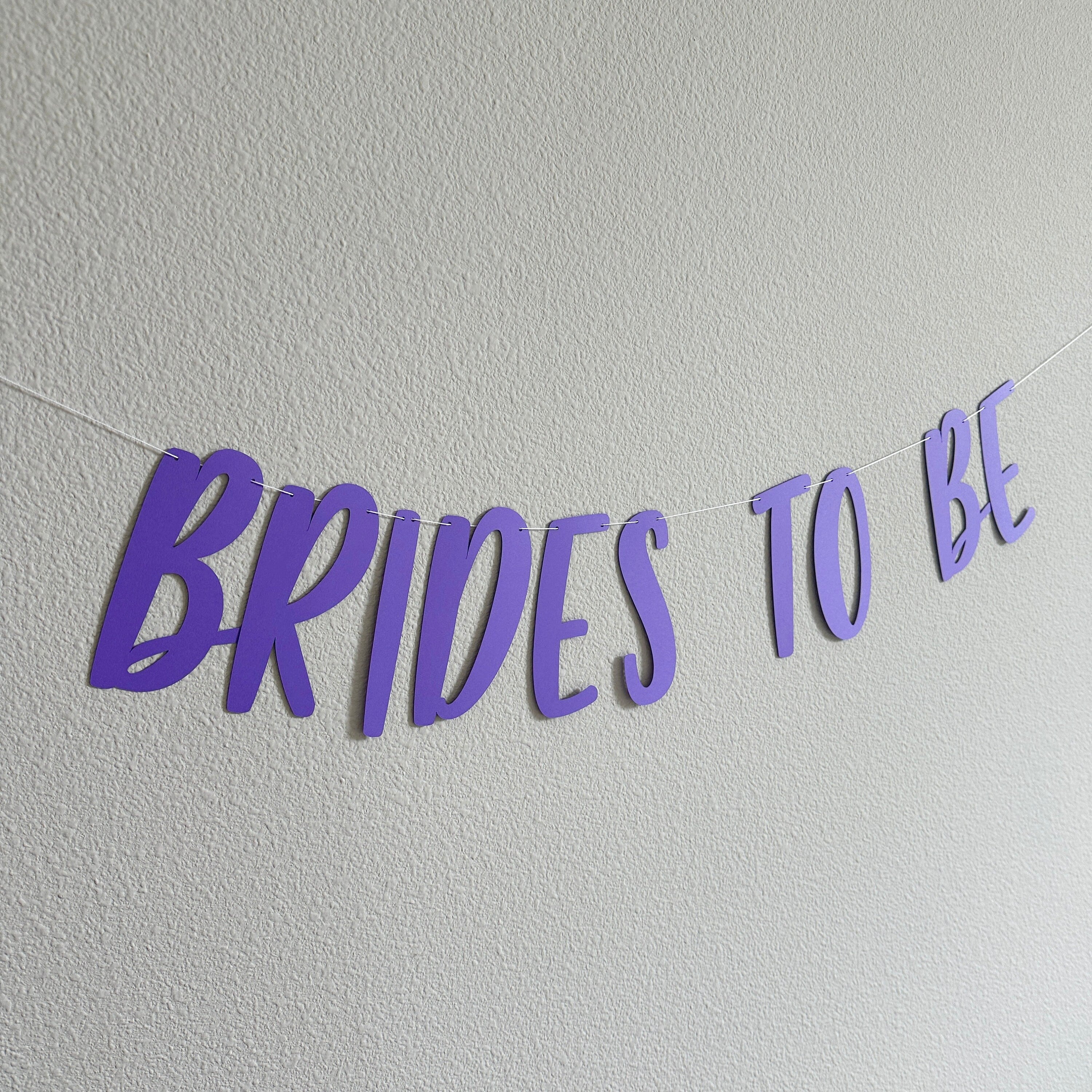 Brides to Be, Brides to Be Banner, Lesbian Wedding, Lesbian Wedding Decorations, Lesbian Wedding Banner, Custom Banner