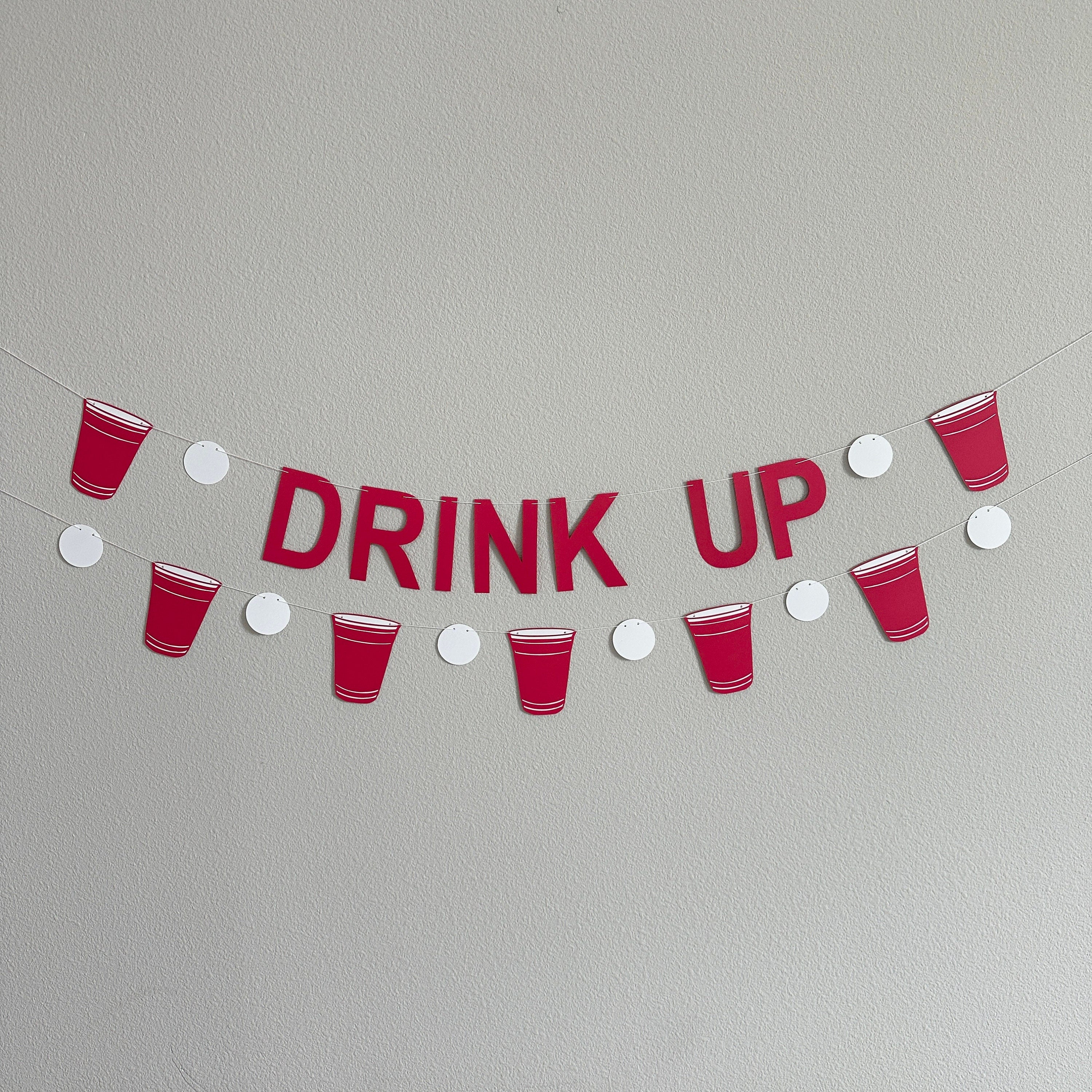 Drink Up Banner, Drink Up, Beer Pong Banner, Bar Sign, Red Cup Banner, Drink Up Sign, Party Banner, Bar Station Banner, Beer pong Decor