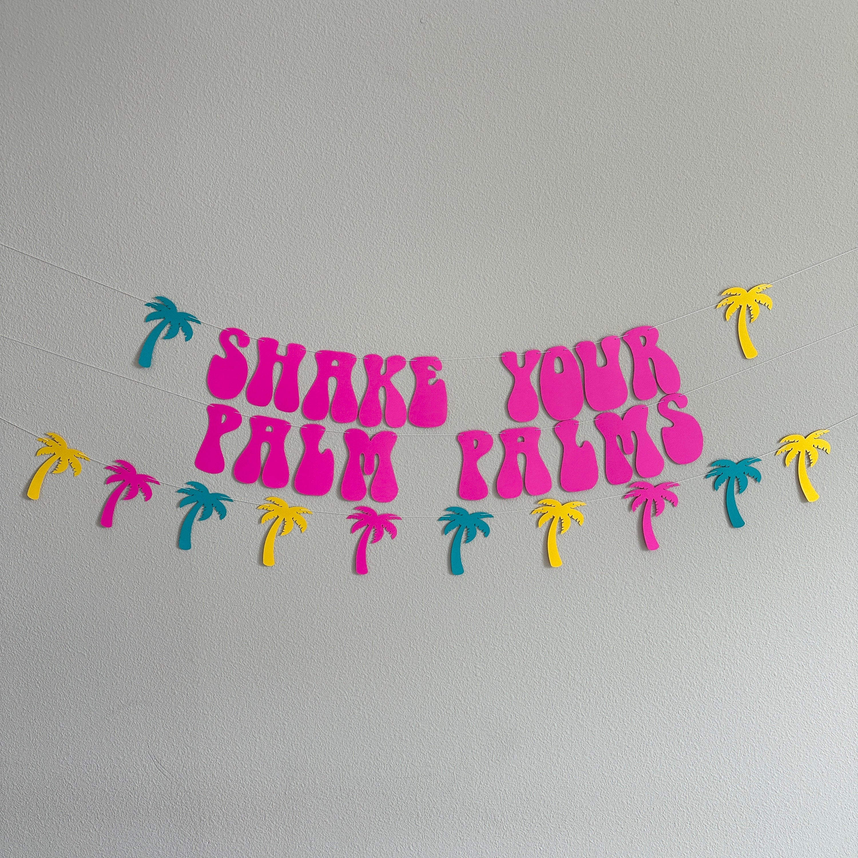Shake Your Palm Palms, Palm Springs Bachelorette, Bachelorette Decorations, Beach Bach, Topical Party Decorations
