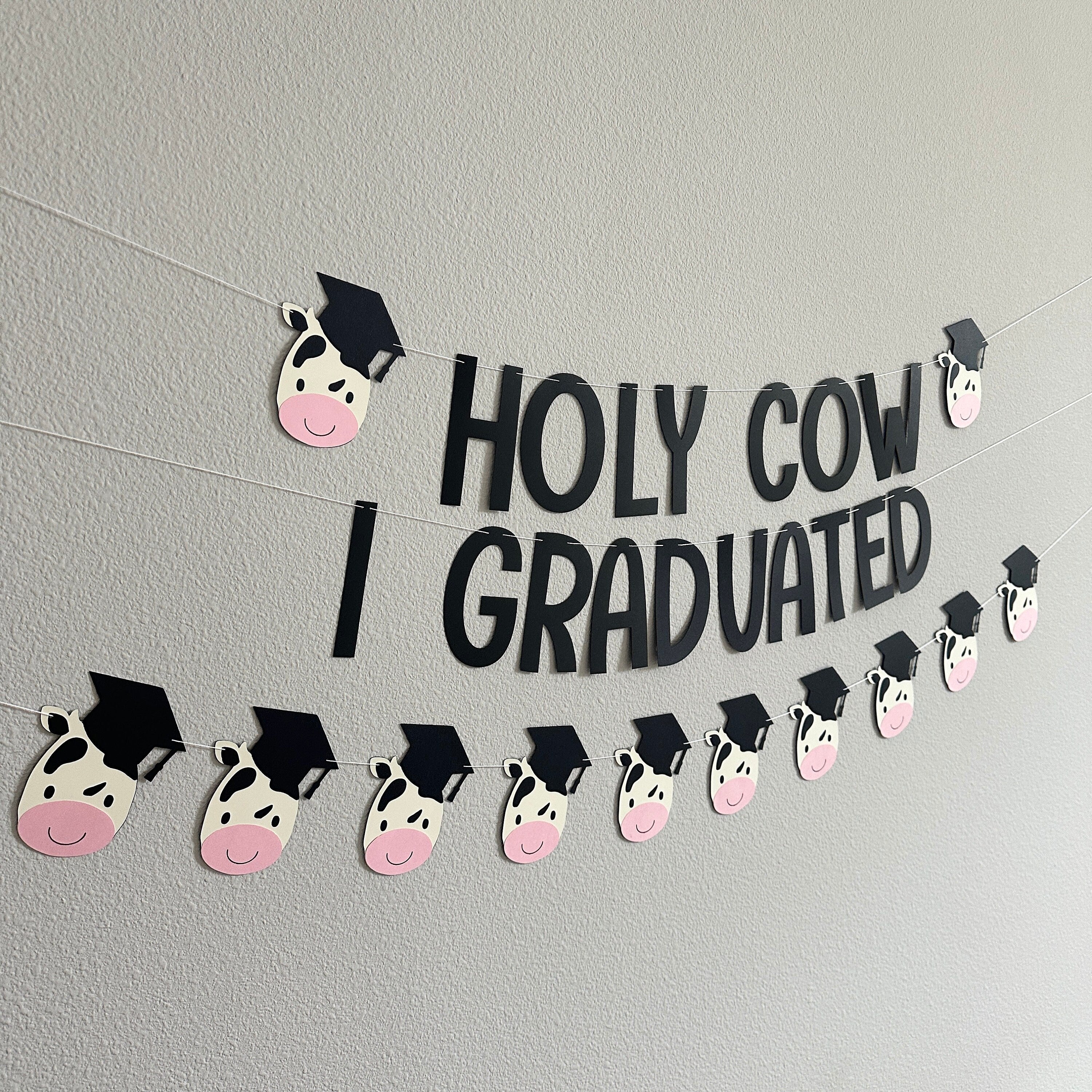 Holy Cow I Graduated, Cow Themed Graduation Banner, Custom Cow Graduation Banner, Cow Graduation