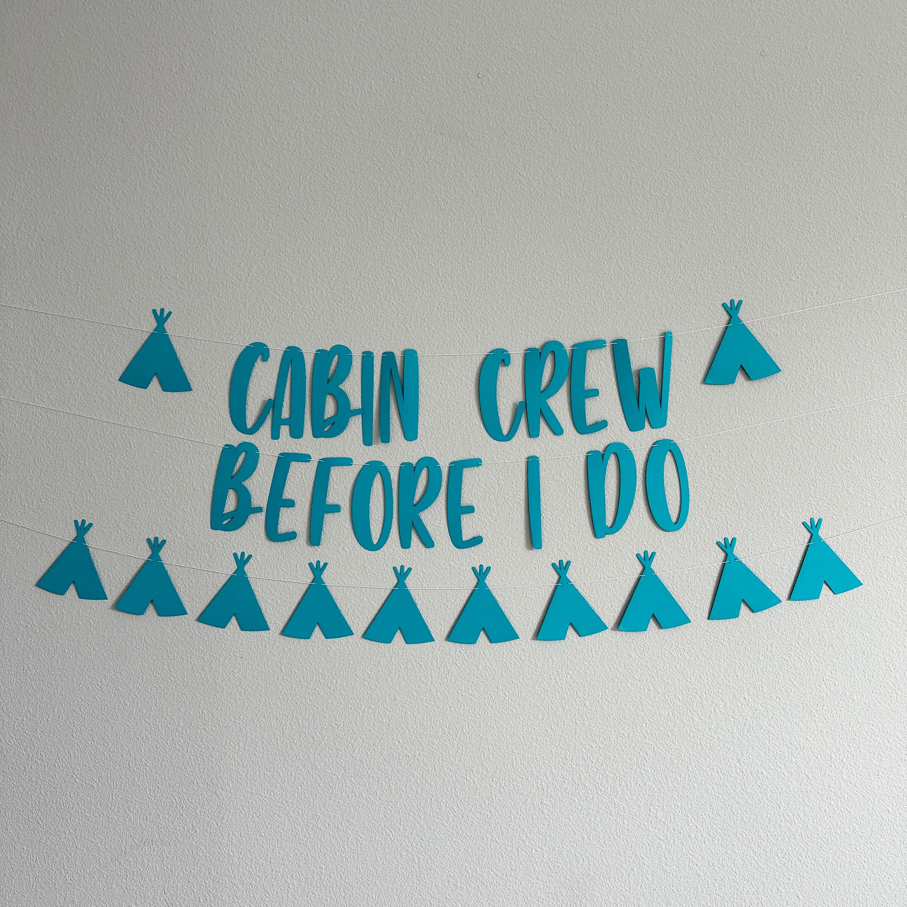 Cabin Crew Before I Do, Camp Bachelorette, Cabin Bachelorette, Bachelorette Decorations, Gold Bachelorette Banner, Camplorette