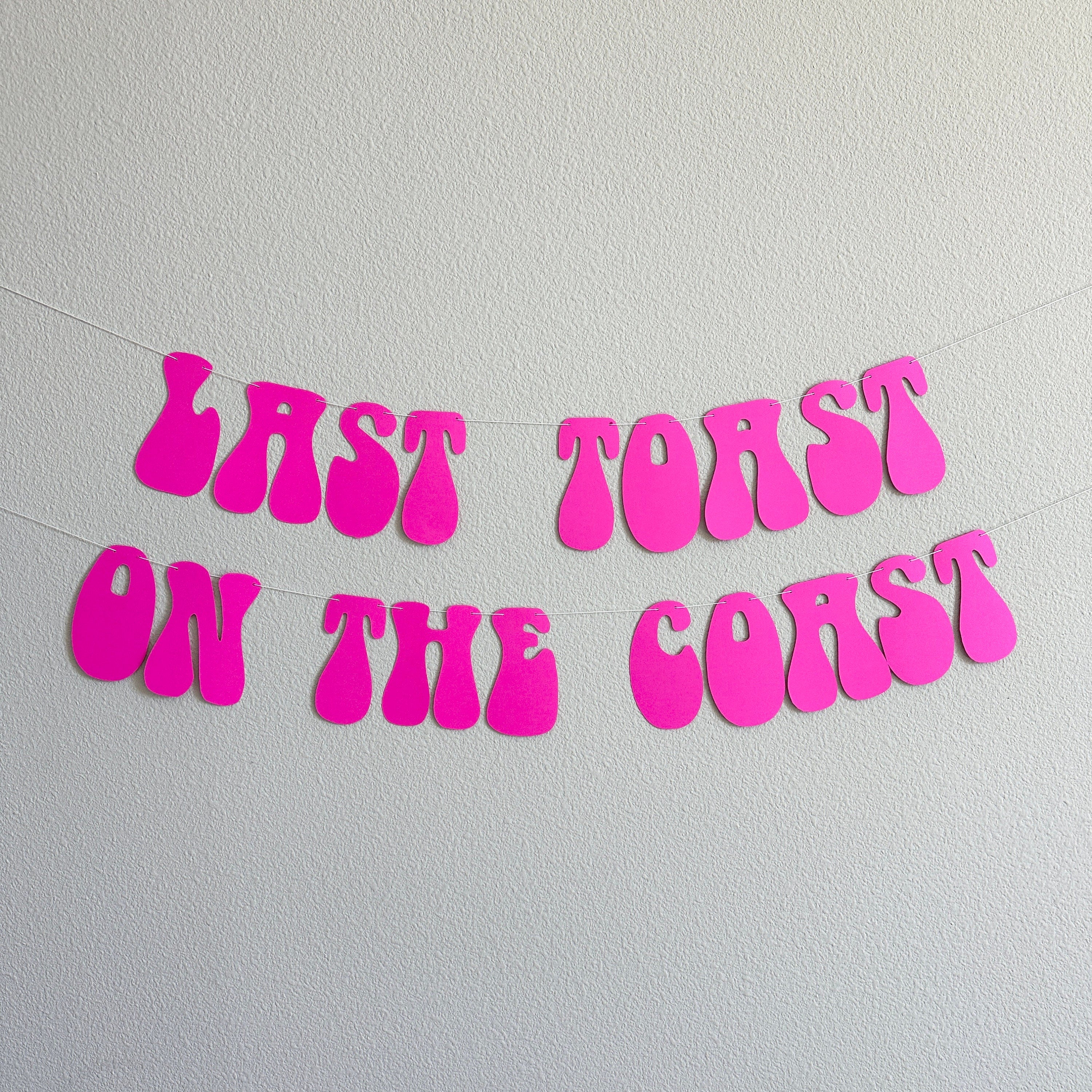 Last Toast On The Coast, Bachelorette Party, Beach Bachelorette, Yacht Bachelorette, Bridal Shower On The Coast