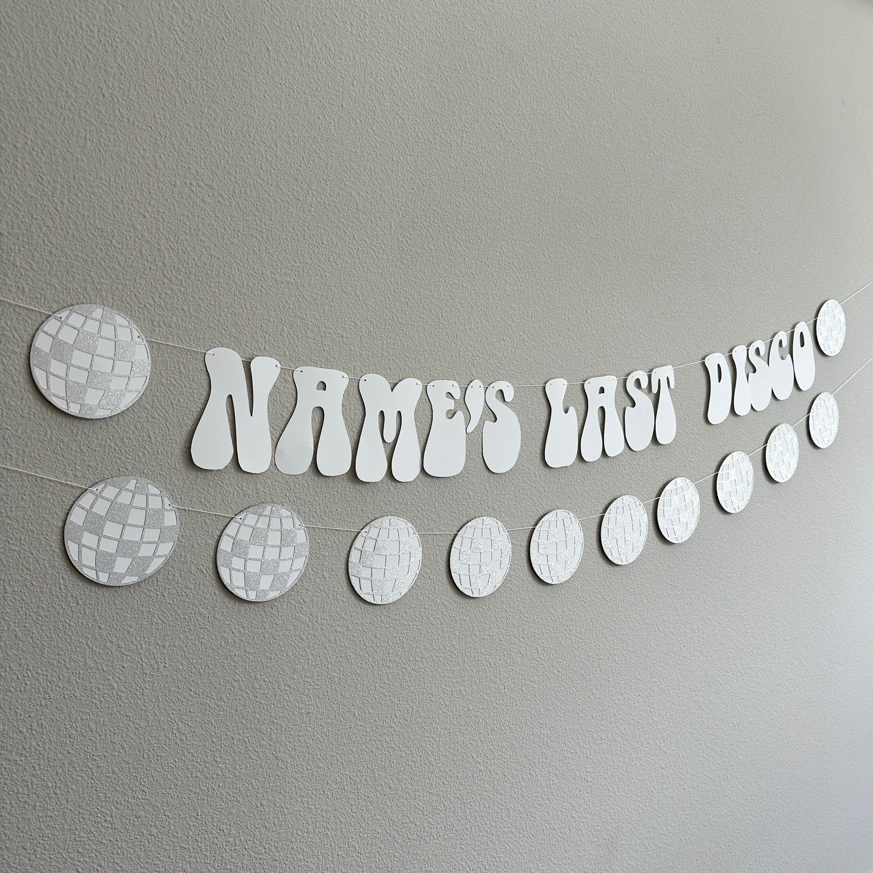 Last Disco Banner, Name&#39;s Last Disco, Disco Bachelorette, Disco Themed Bachelorette, Bachelorette Ideas