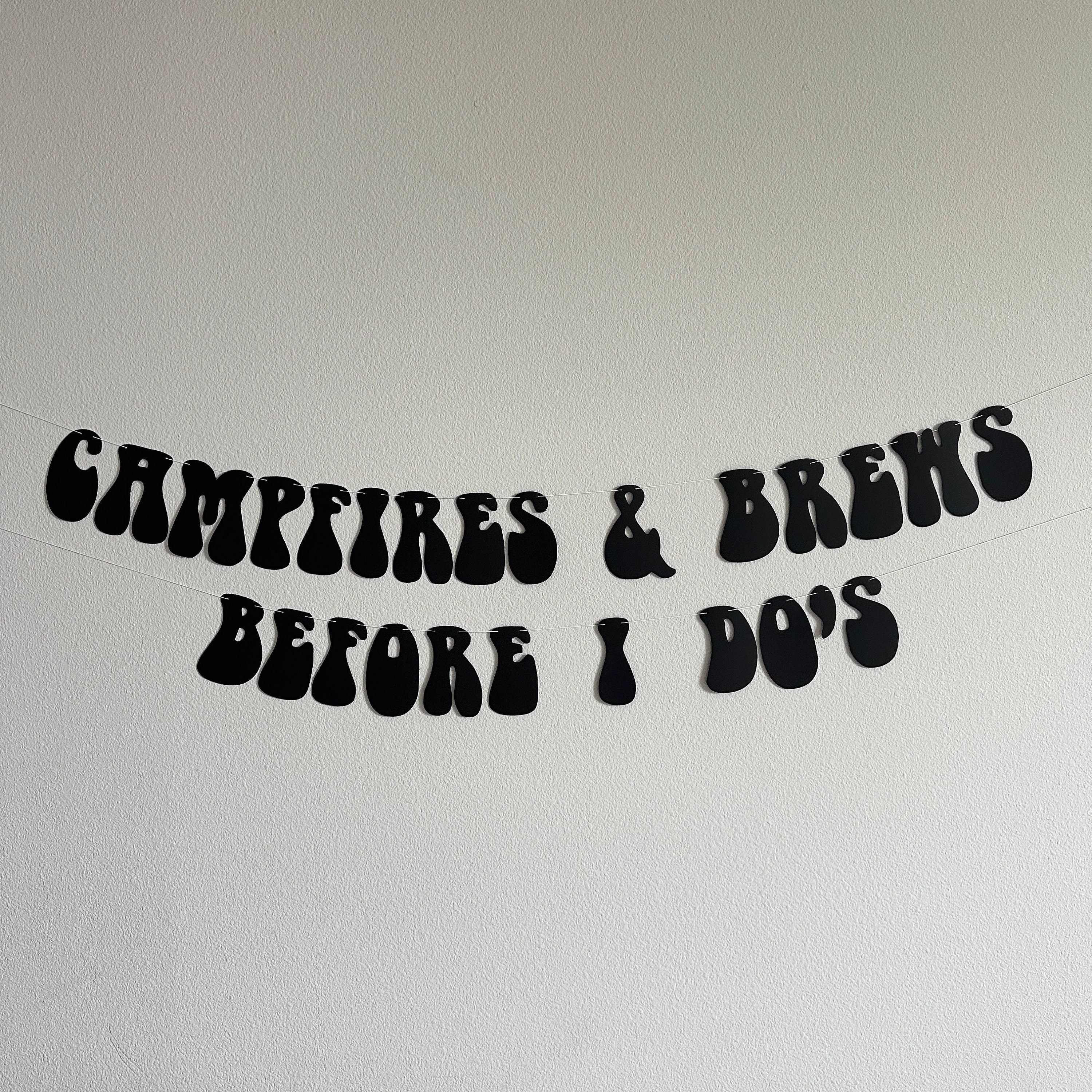 Campfires & Brews Before I Dos, Bachelorette Party Decorations, Camplorette, Camp Bachelorette Party, Bachelorette Party