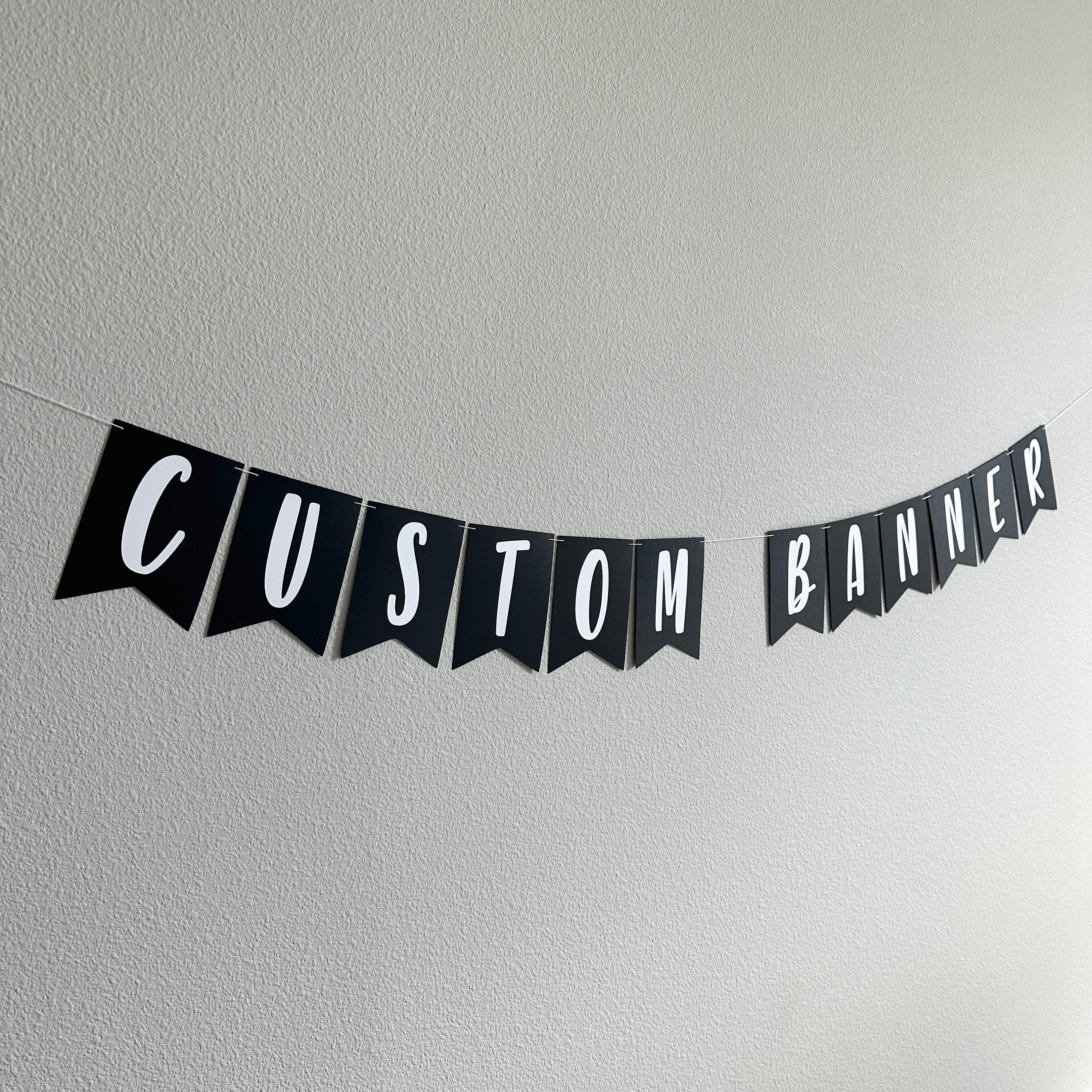 Custom Banner, Custom Banner with Flags, Personalized Banner, DIY Banner, Custom Sign, Party Decorations, Black and White Banner