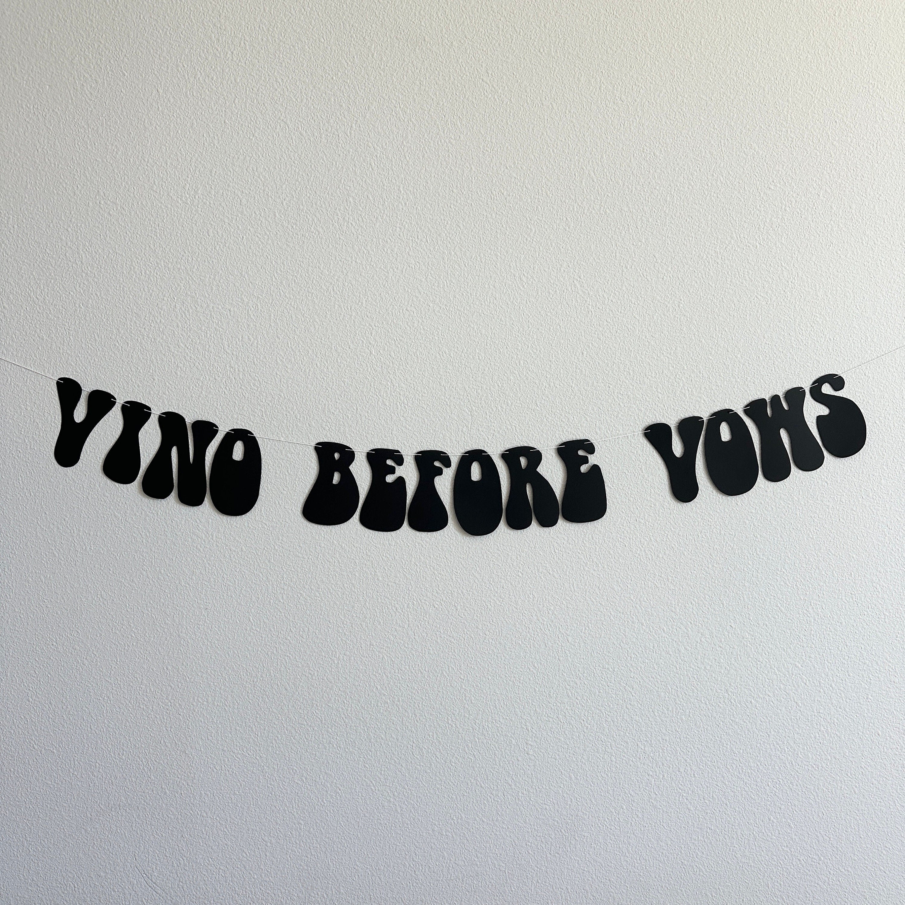 Vino Before Vows, Bachelorette Banner, Wine Bachelorette Party, Bachelorette Decorations, Wine Bachelorette, Vineyard Bachelorette