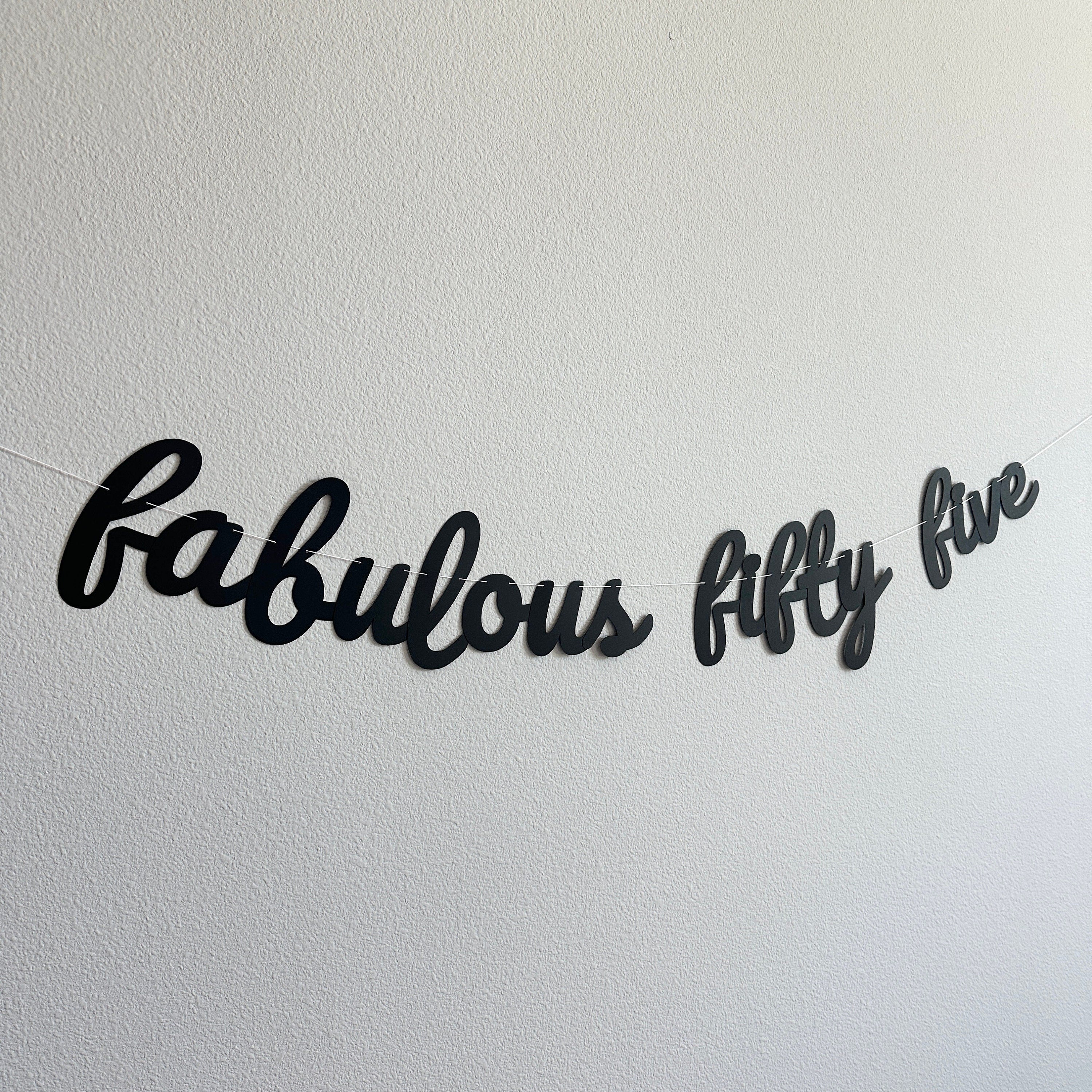 Fabulous Fifty Five, 55th Birthday Banner, 55th Birthday Party Decorations, 55 and Fabulous, Cursive Banner, Fifty Five