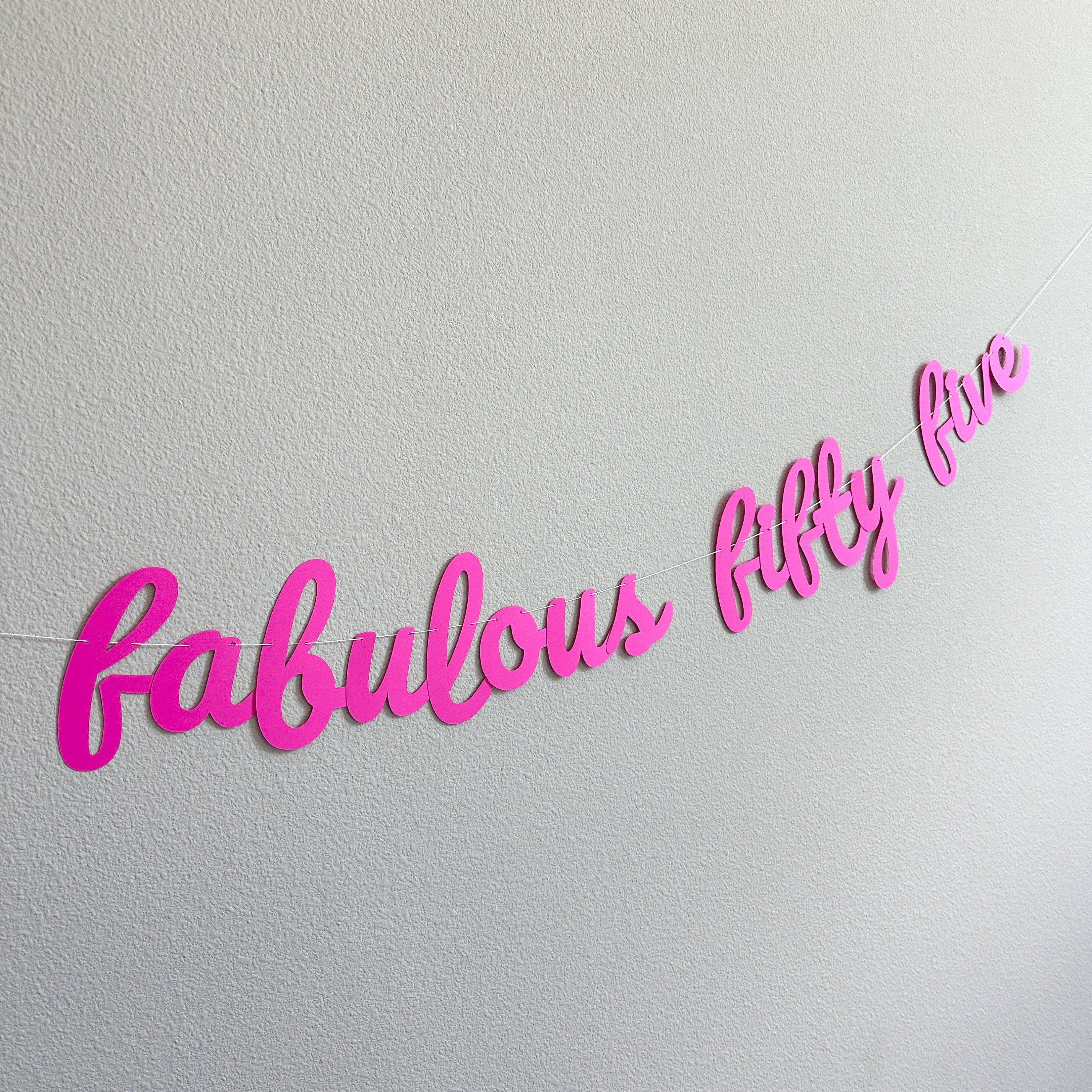 Fabulous Fifty Five, 55th Birthday Banner, 55th Birthday Party Decorations, 55 and Fabulous, Cursive Banner, Fifty Five