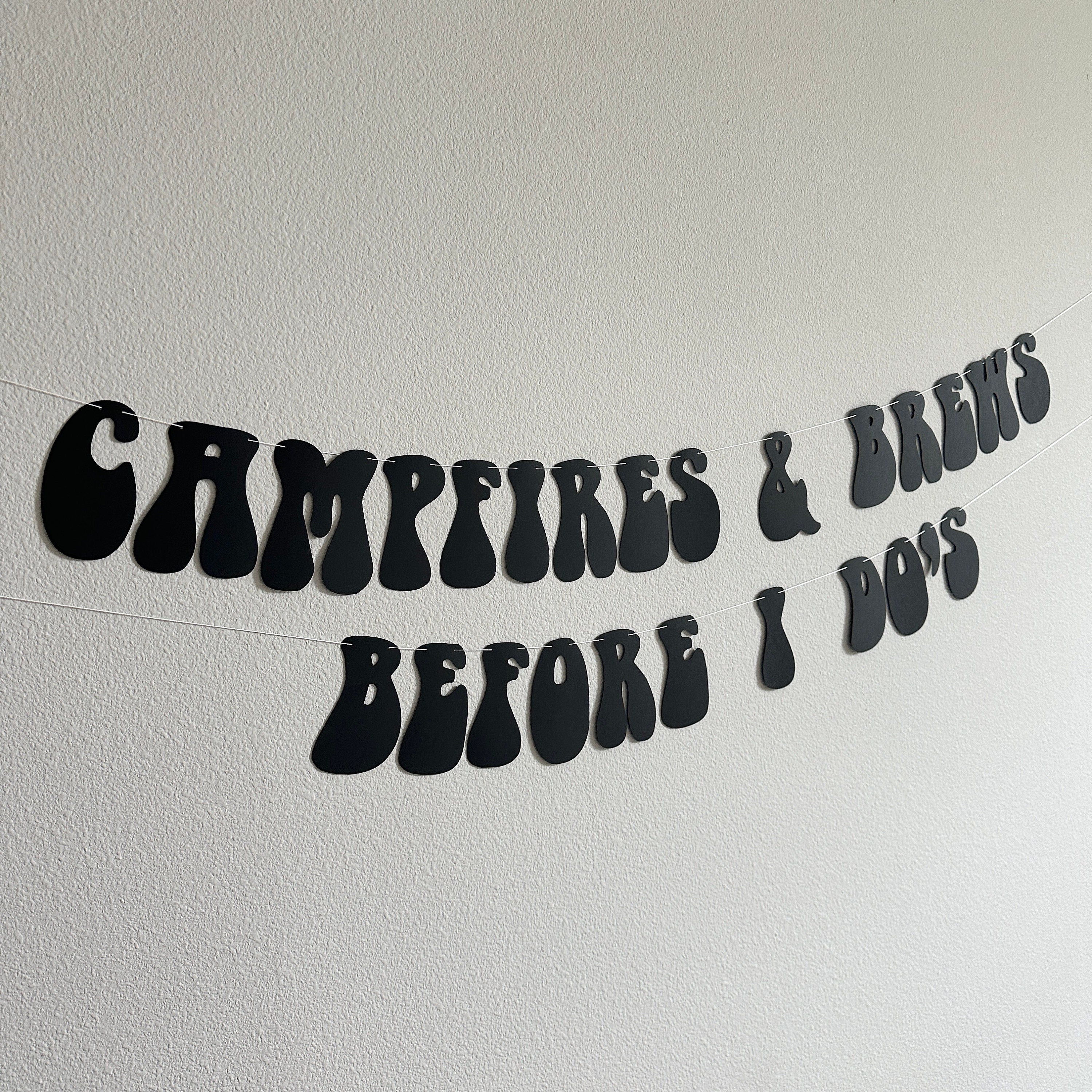 Campfires & Brews Before I Dos, Bachelorette Party Decorations, Camplorette, Camp Bachelorette Party, Bachelorette Party