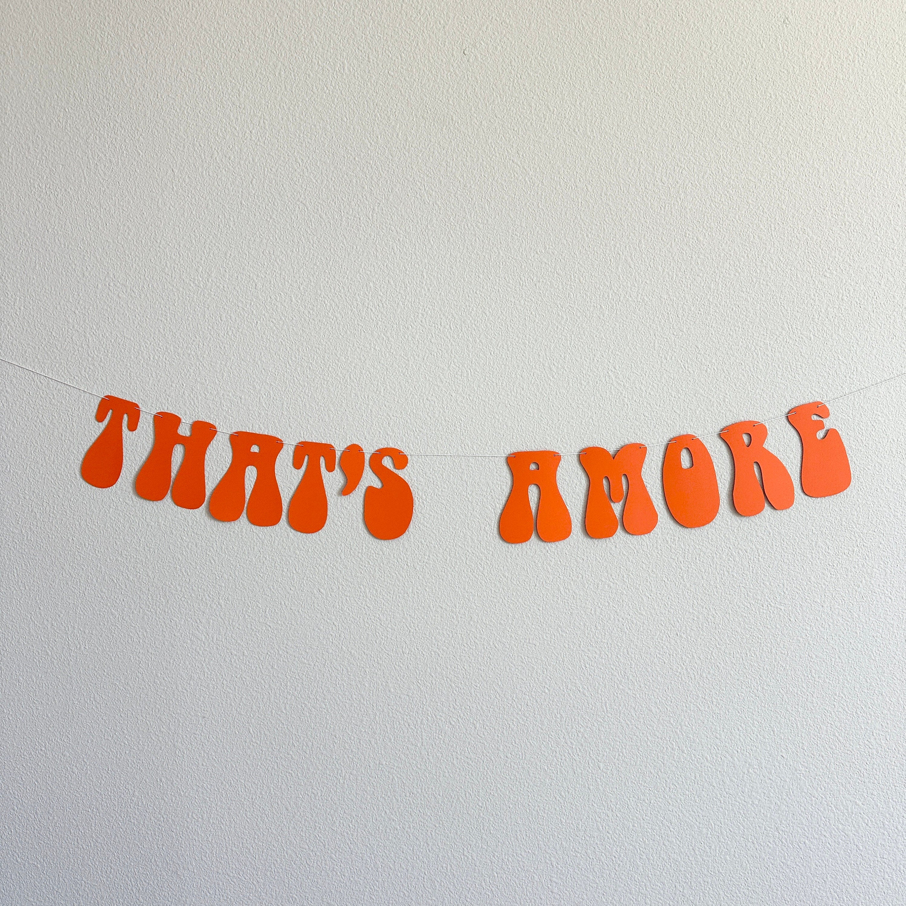 That&#39;s Amore, That&#39;s Amore Banner, That&#39;s Amore Decorations, Spritzed, Bachelorette Decorations, Wedding Backdrop Banner