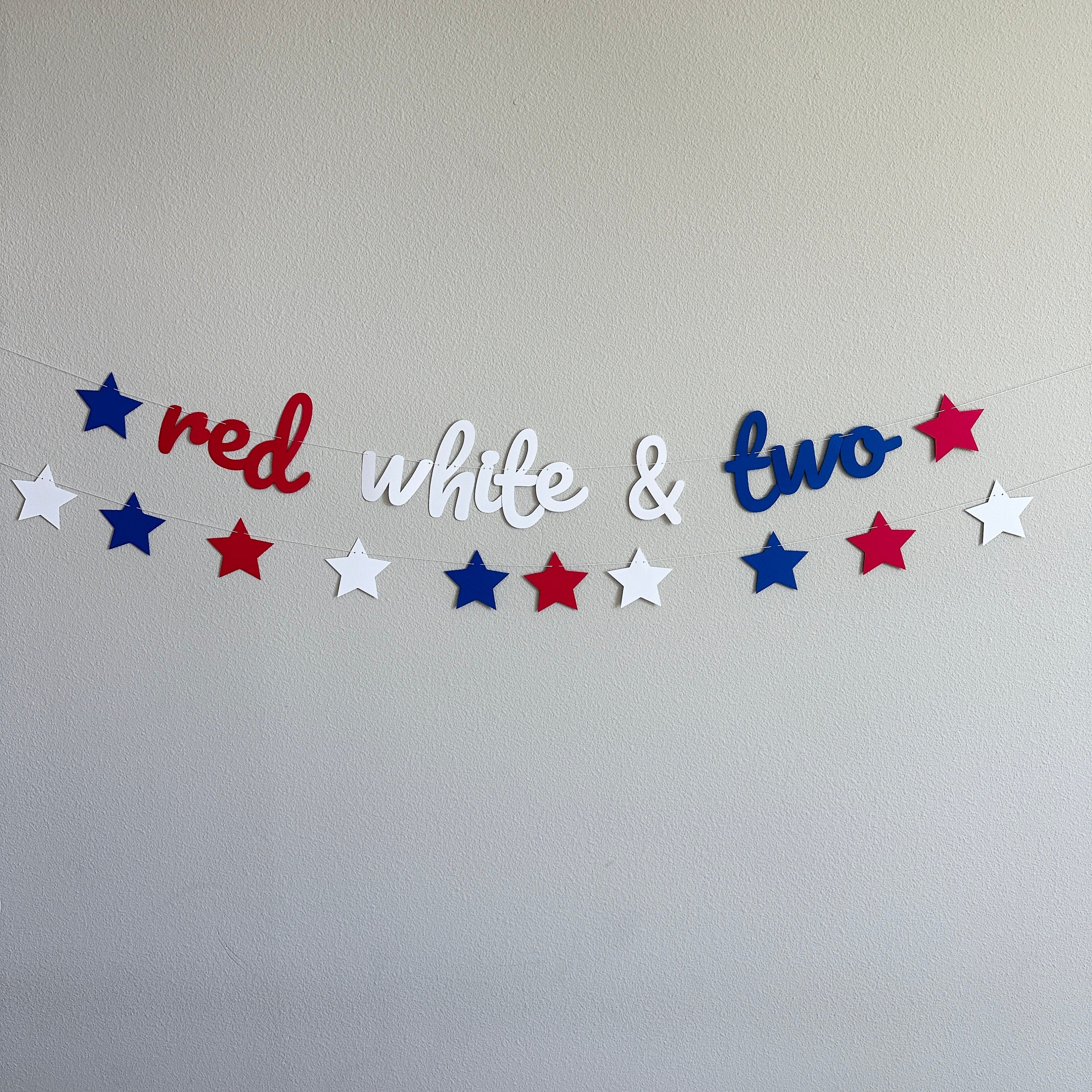 Red White & Two, Red White and Blue Banner, Custom 4th of July Banner, 2nd Birthday Party Theme Idea