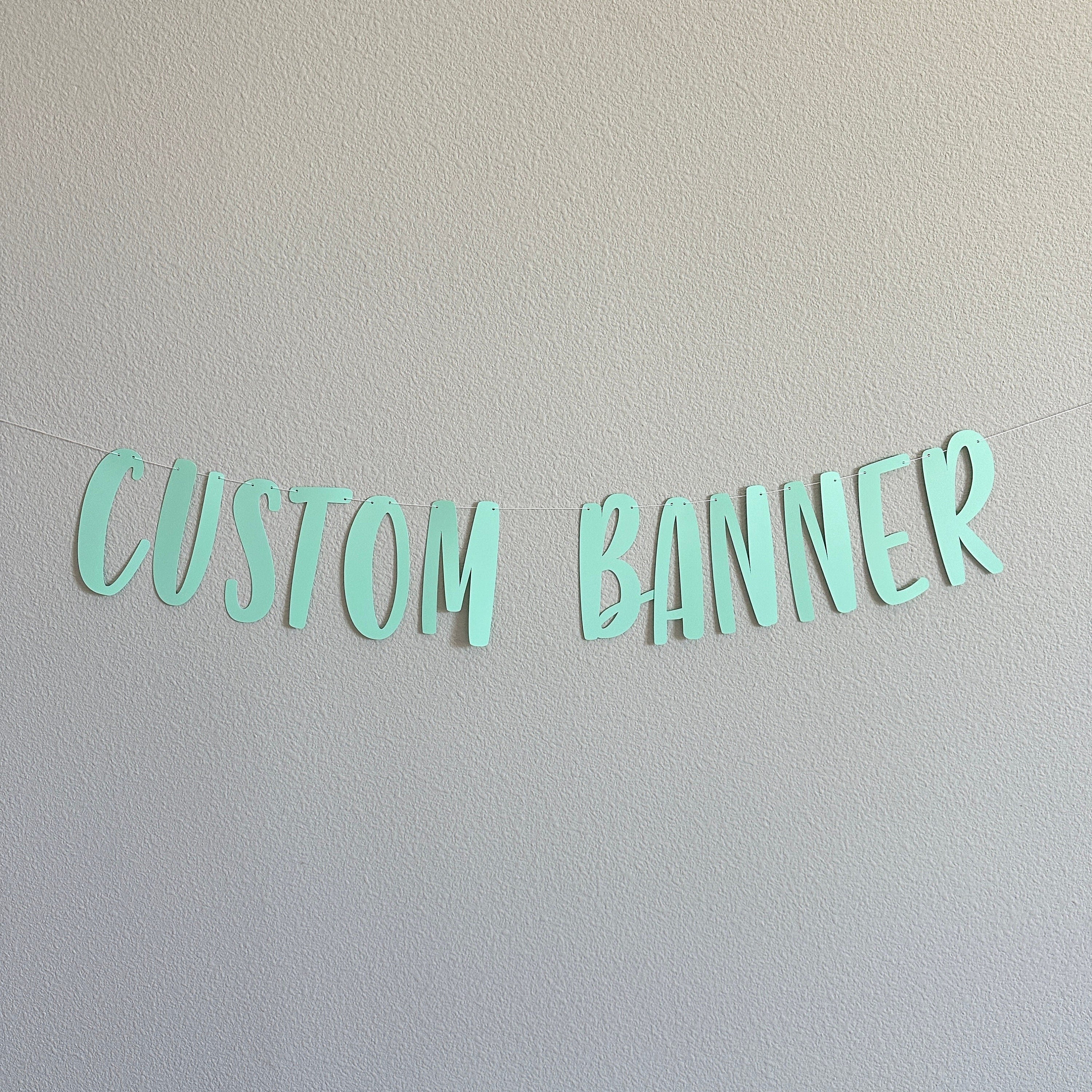 Custom Banner, Custom Mint Banner, Customizable Banner, Custom Fun Font Banner, Custom Sign, Mint Banner