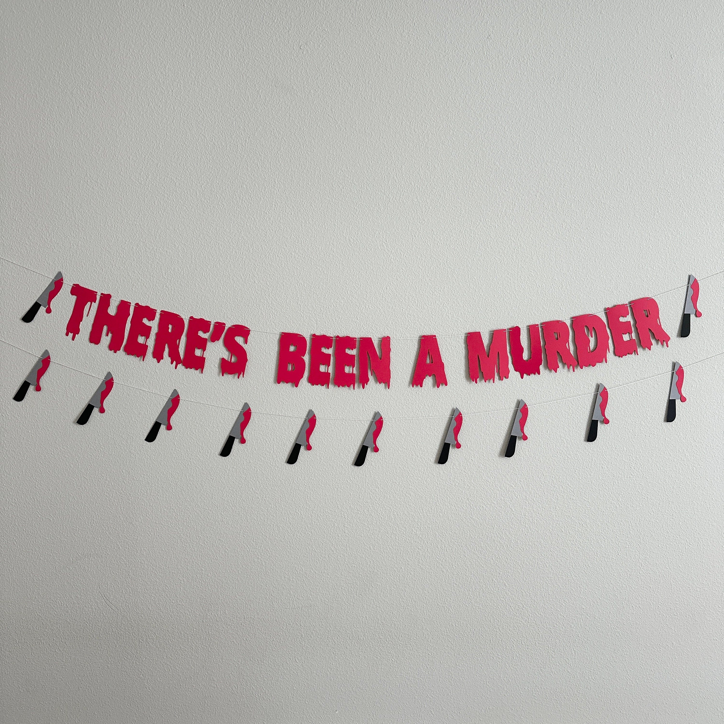 There&#39;s Been A Murder, Murder Mystery Party Decorations, Halloween Decoration, Halloween Banner, There&#39;s Been A Murder Decorations