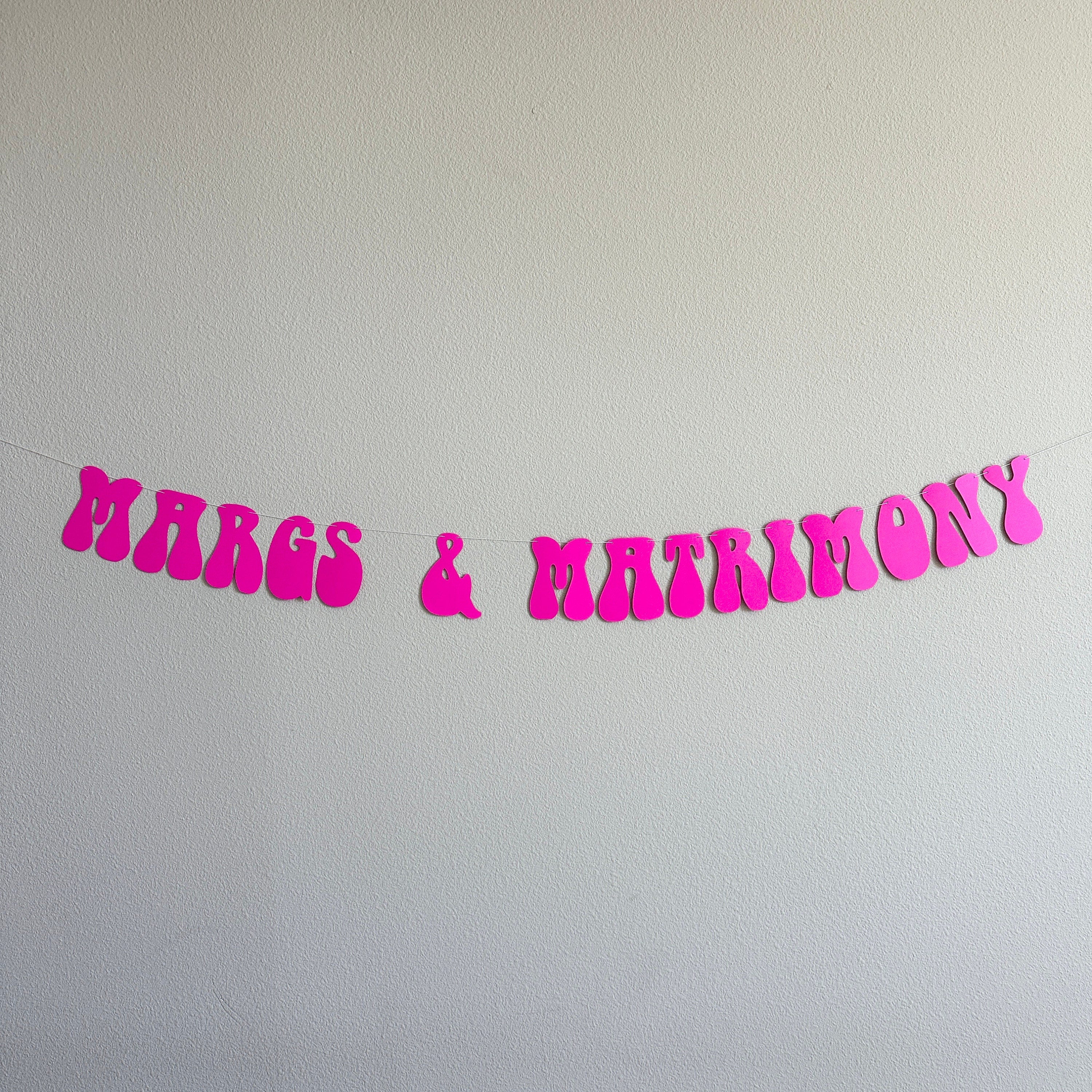 Margs & Matrimony, Margs And Matrimony Decorations, Bachelorette Party Decorations, Margarita Bachelorette