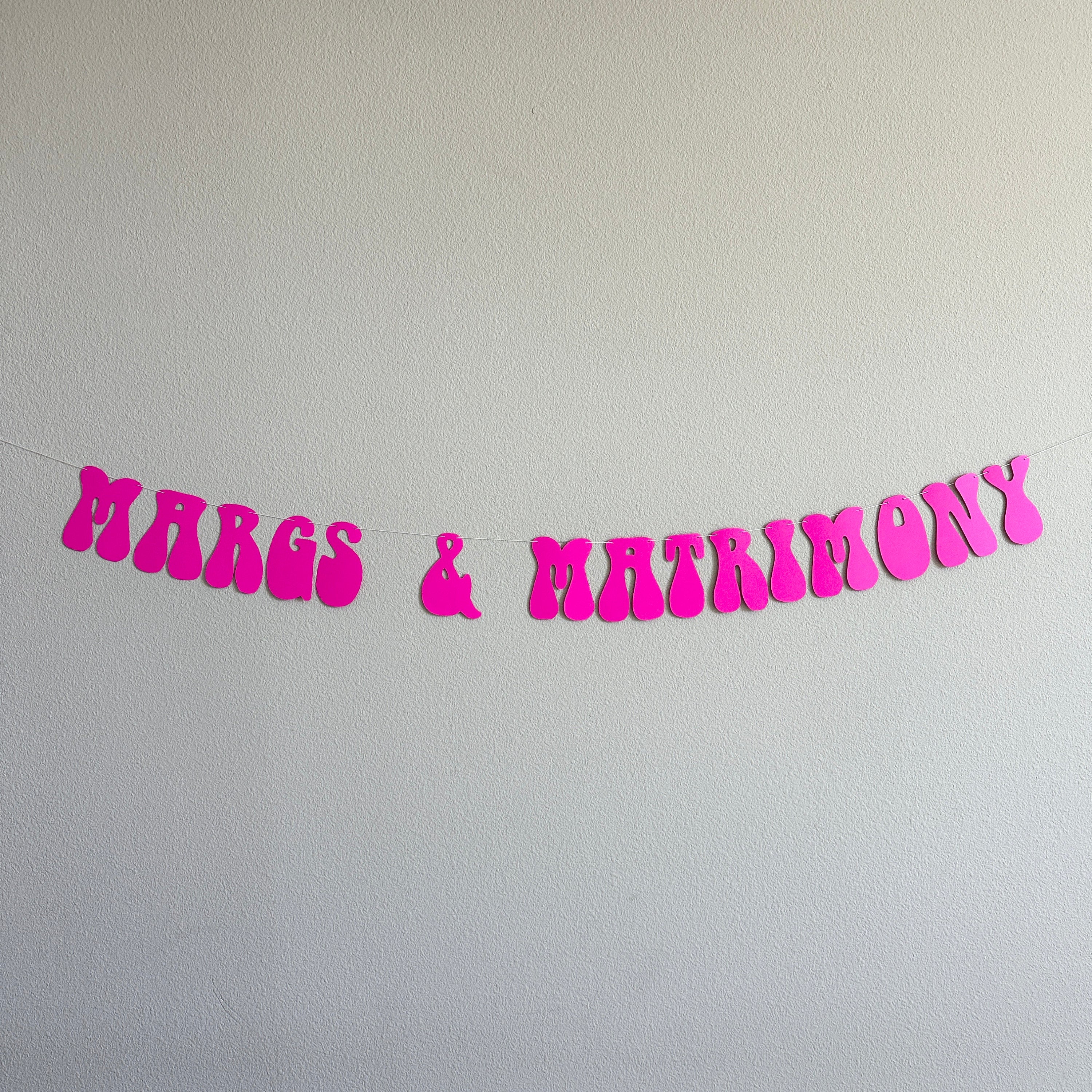 Margs & Matrimony, Margs And Matrimony Decorations, Bachelorette Party Decorations, Margarita Bachelorette