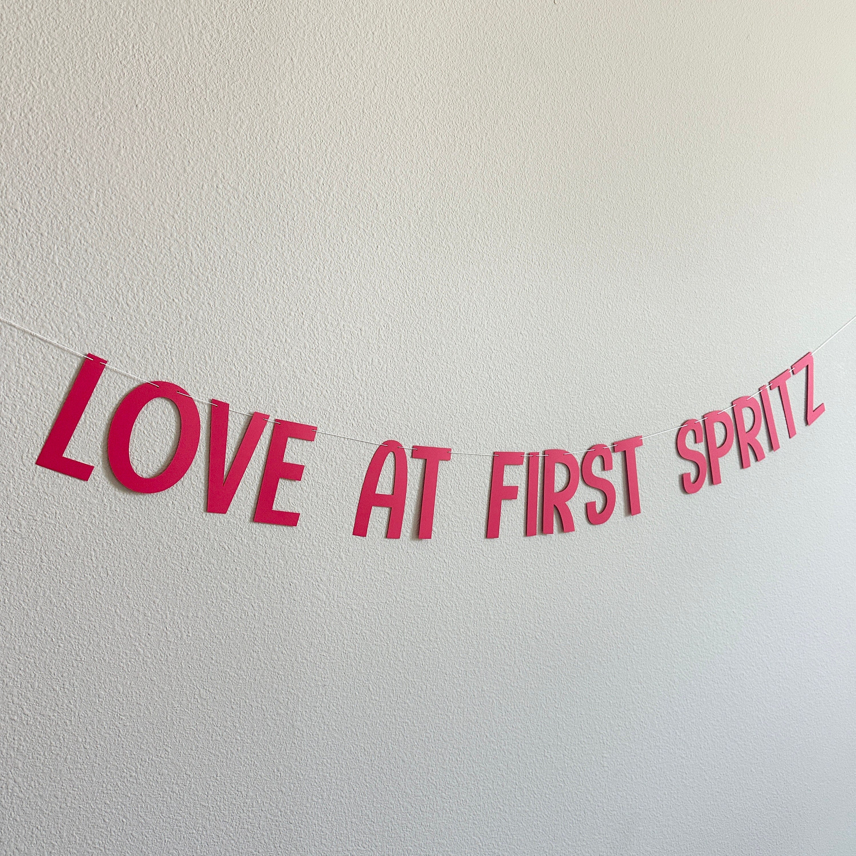 Love At First Spritz, Bachelorette Party Decorations, Bachelorette Ideas, Trending Bachelorette Theme Ideas, Spritz Theme, Spritz Party