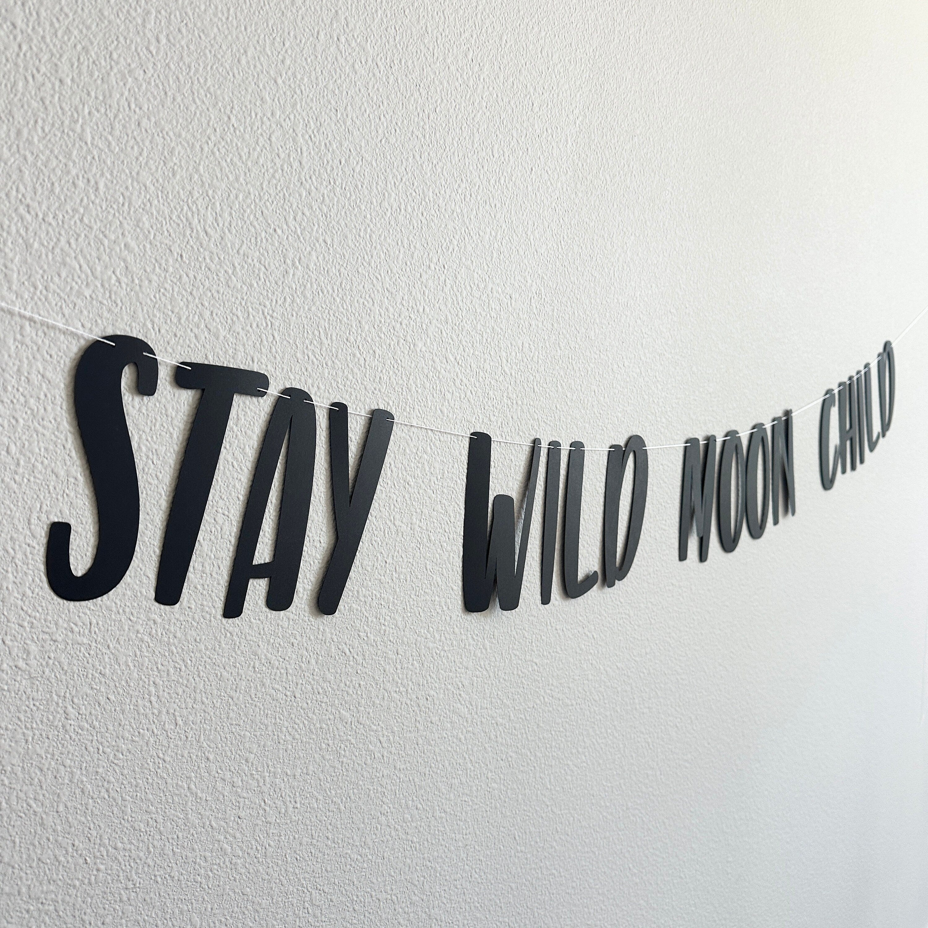 Stay Wild Moon Child, Stay Wild Moon Child Banner, Moon Child Decorations, Moon Child Birthday